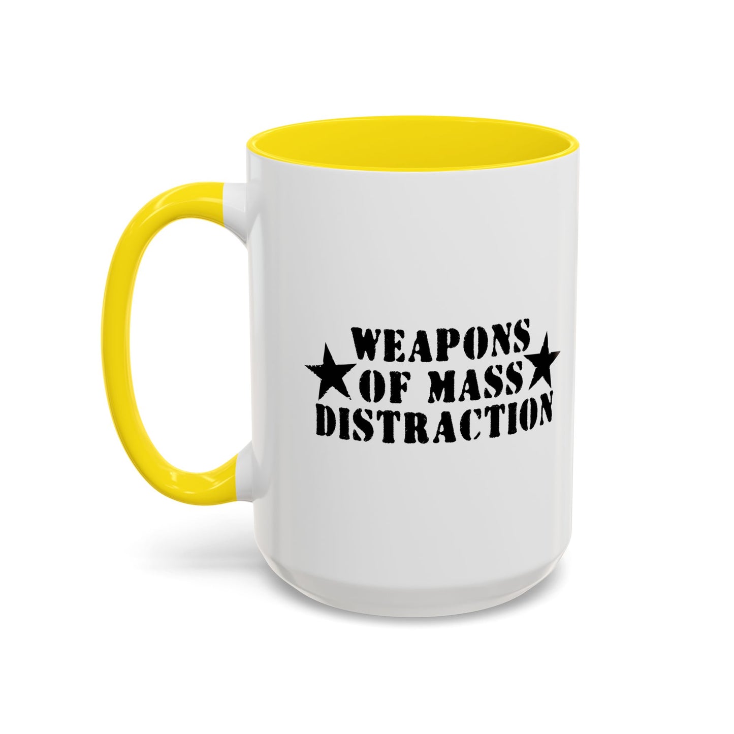 WEAPONS OF MASS DISTRACTION Accent BiColor Funny Sarcastic Mug