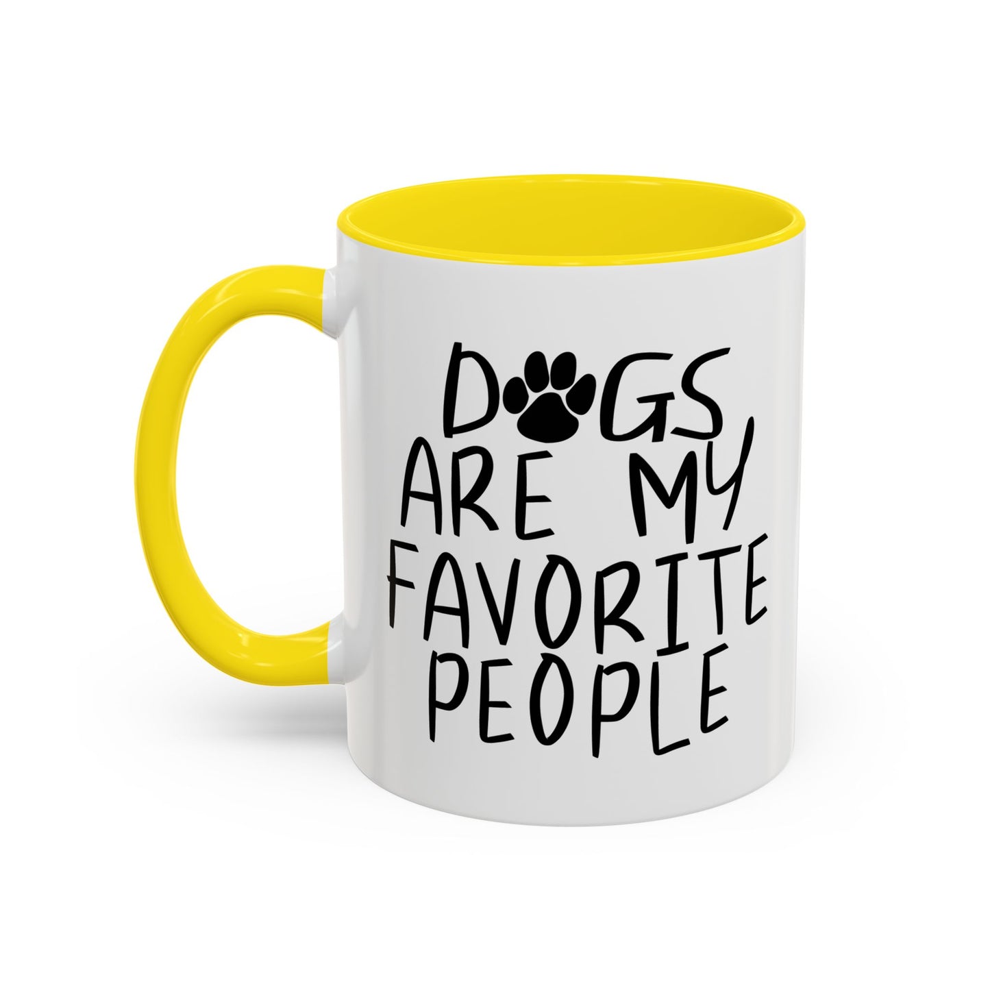 DOGS ARE MY FAVORITE PEOPLE Accent BiColor Funny Sarcastic Mug