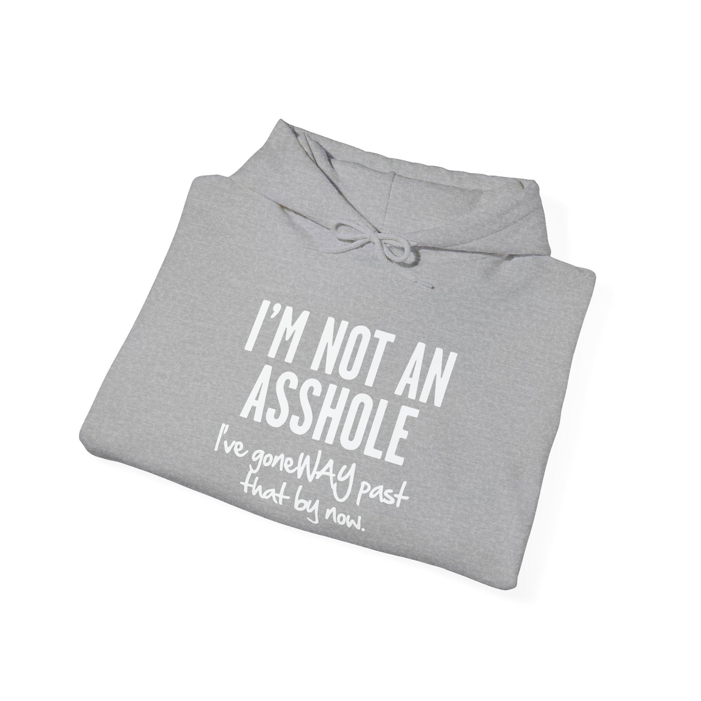 I'M NOT AN ASSHOLE - Premium Unisex Funny Sarcastic Black Hoodie Sweatshirt