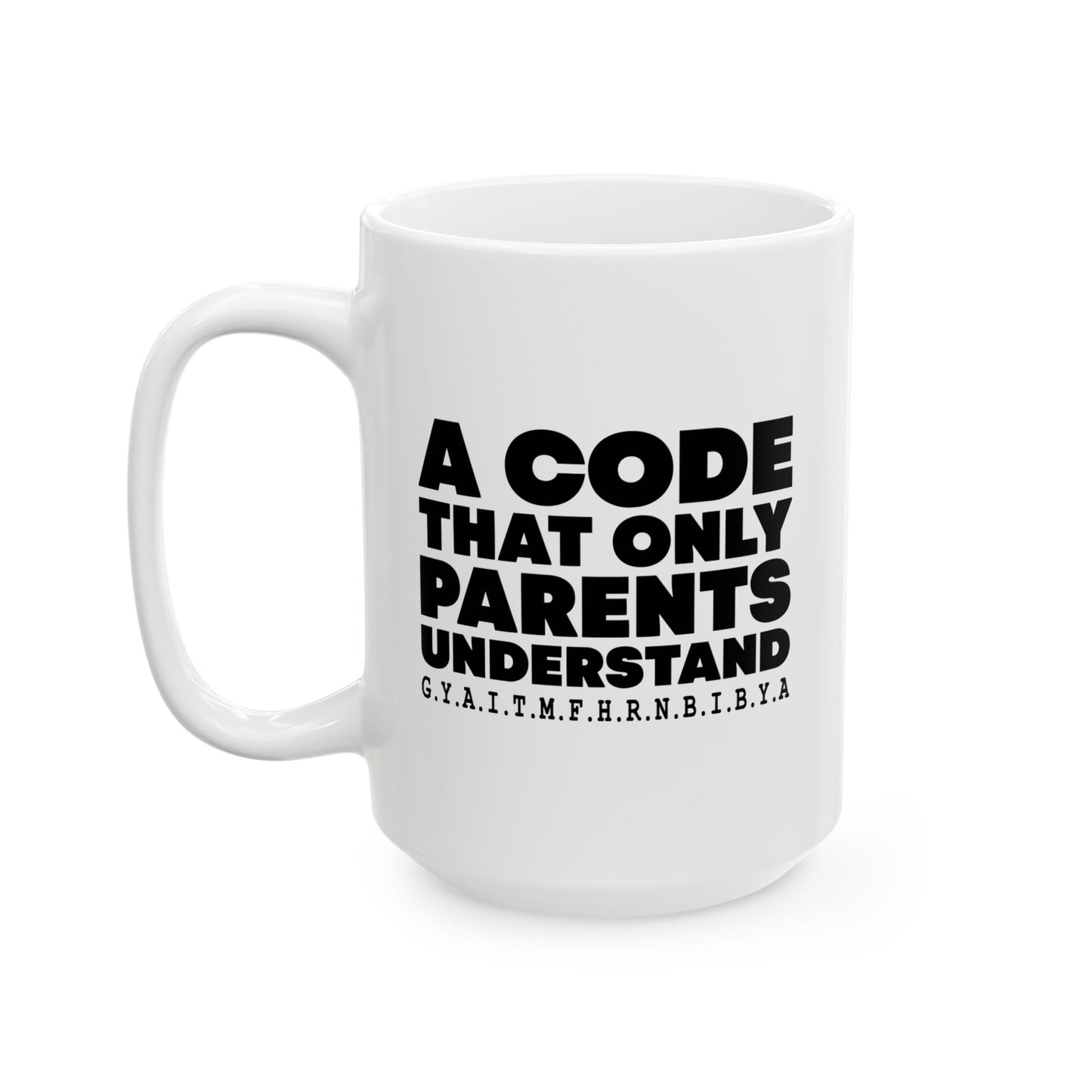 PARENTS CODE FUNNY SARCASTIC MUG