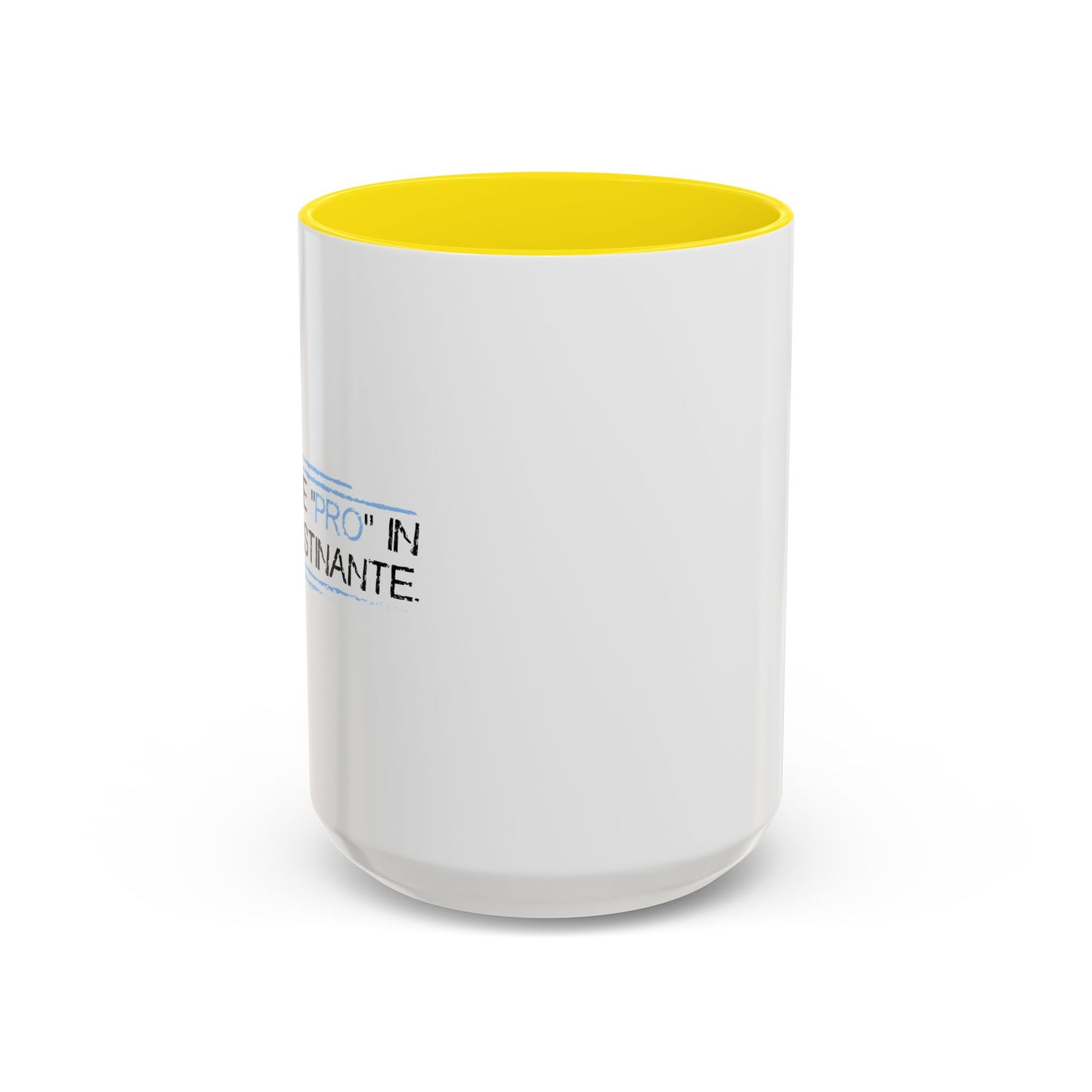 I PUT THE PRO IN PROCRASTINATE Accent BiColor Funny Sarcastic Mug