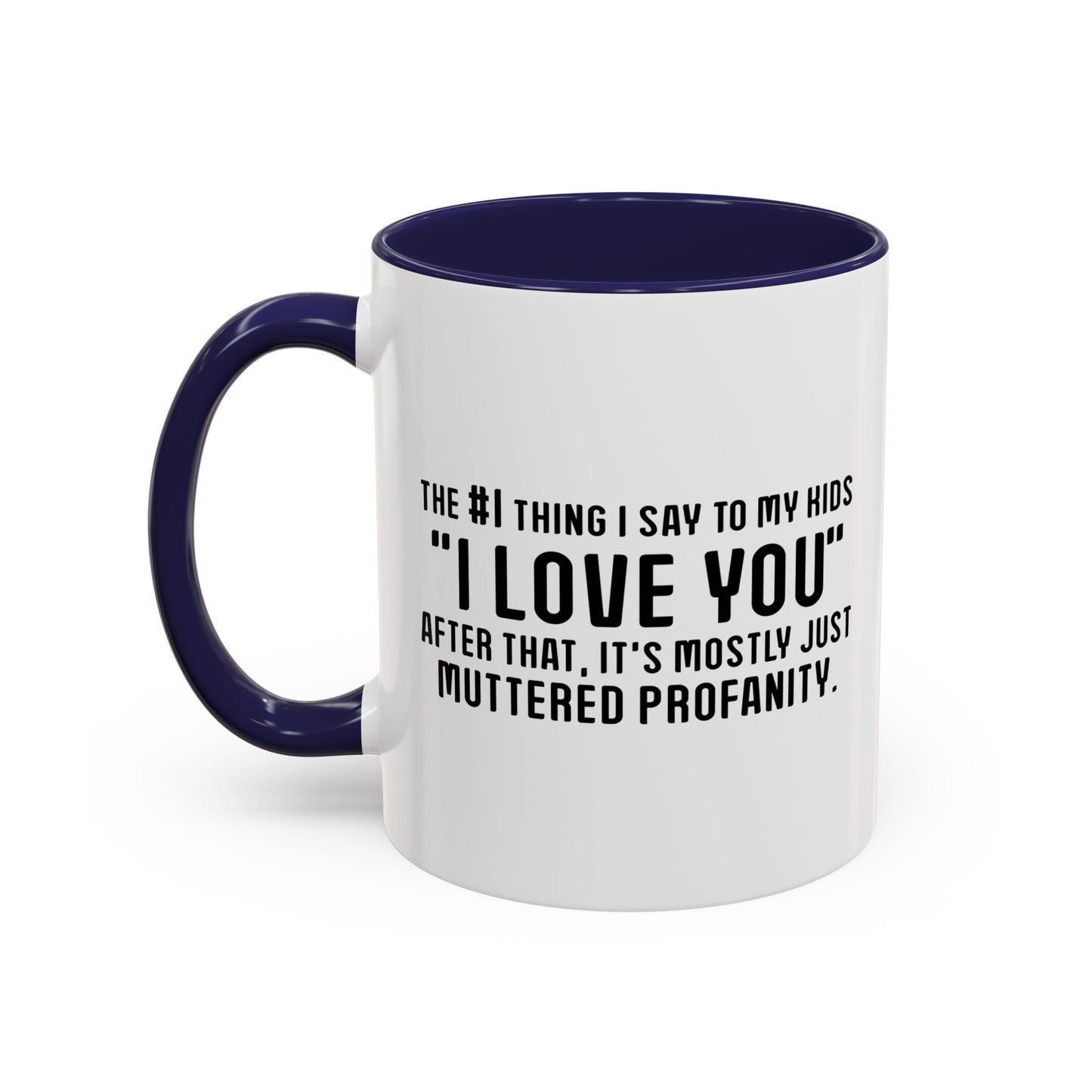 MUTTERED PROFANITY Accent BiColor Funny Sarcastic Mug