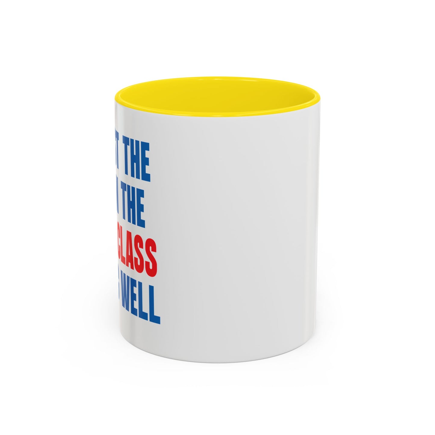 WAR ON THE MIDDLE CLASS Accent BiColor Funny Sarcastic Mug