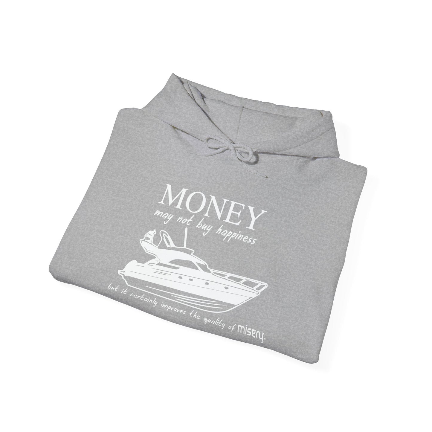 MONEY MAY NOT BUY HAPPINESS - Premium Unisex Funny Sarcastic Black Hoodie Sweatshirt