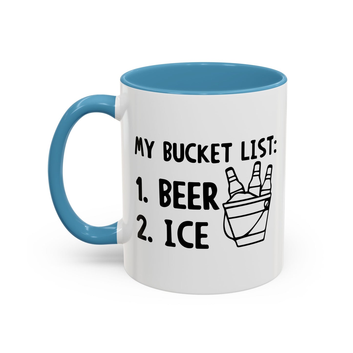 MY BUCKET LIST Accent BiColor Funny Sarcastic Mug