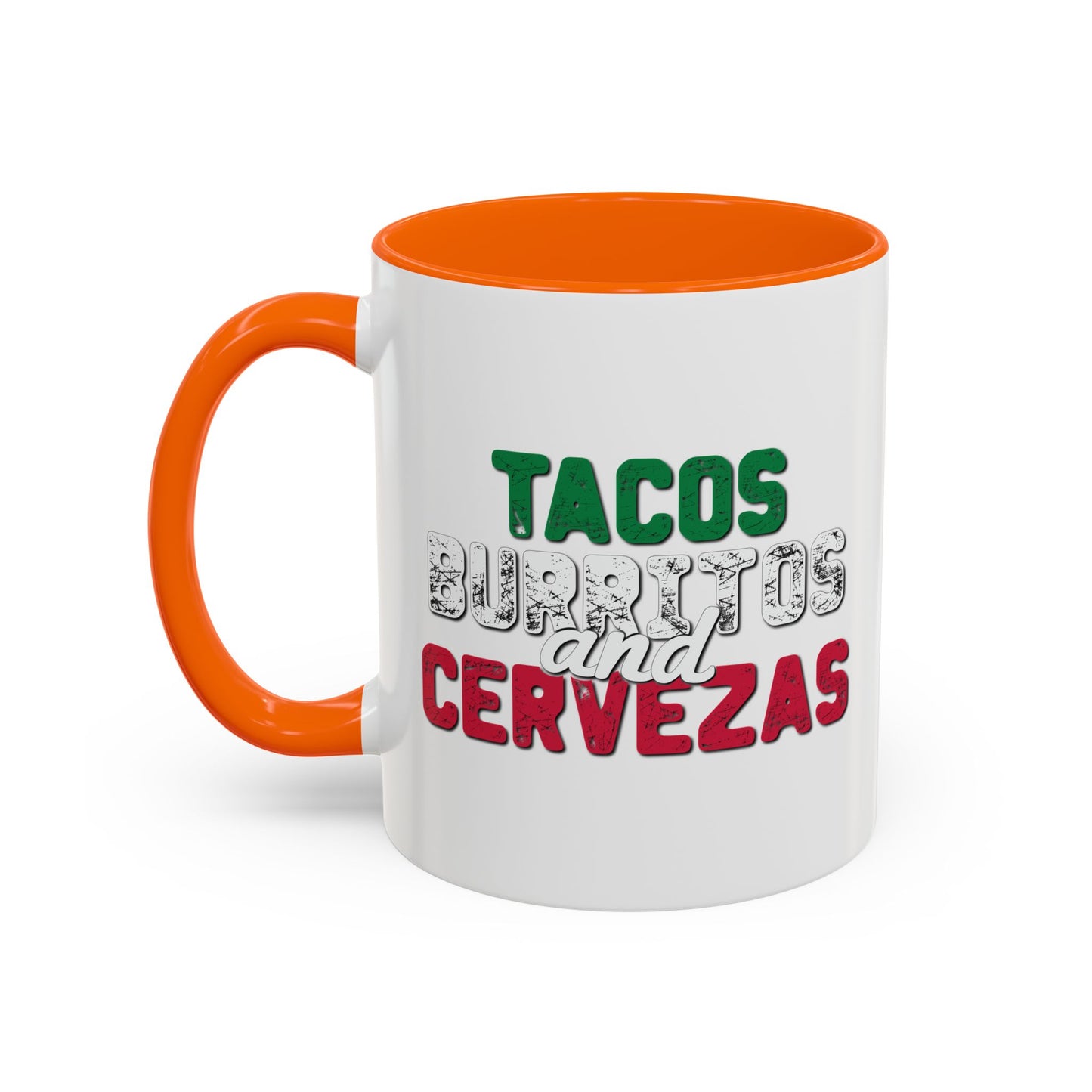 TACOS BURRITOS AND CERVEZAS Accent BiColor Funny Sarcastic Mug