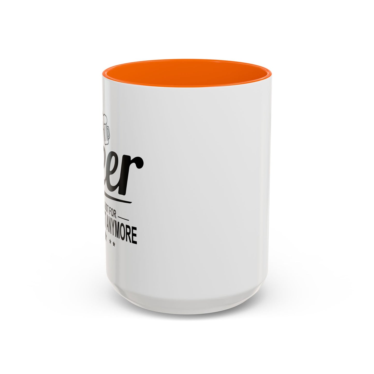 IT'S NOT JUST FOR BREAKFAST ANYMORE Accent BiColor Funny Sarcastic Mug