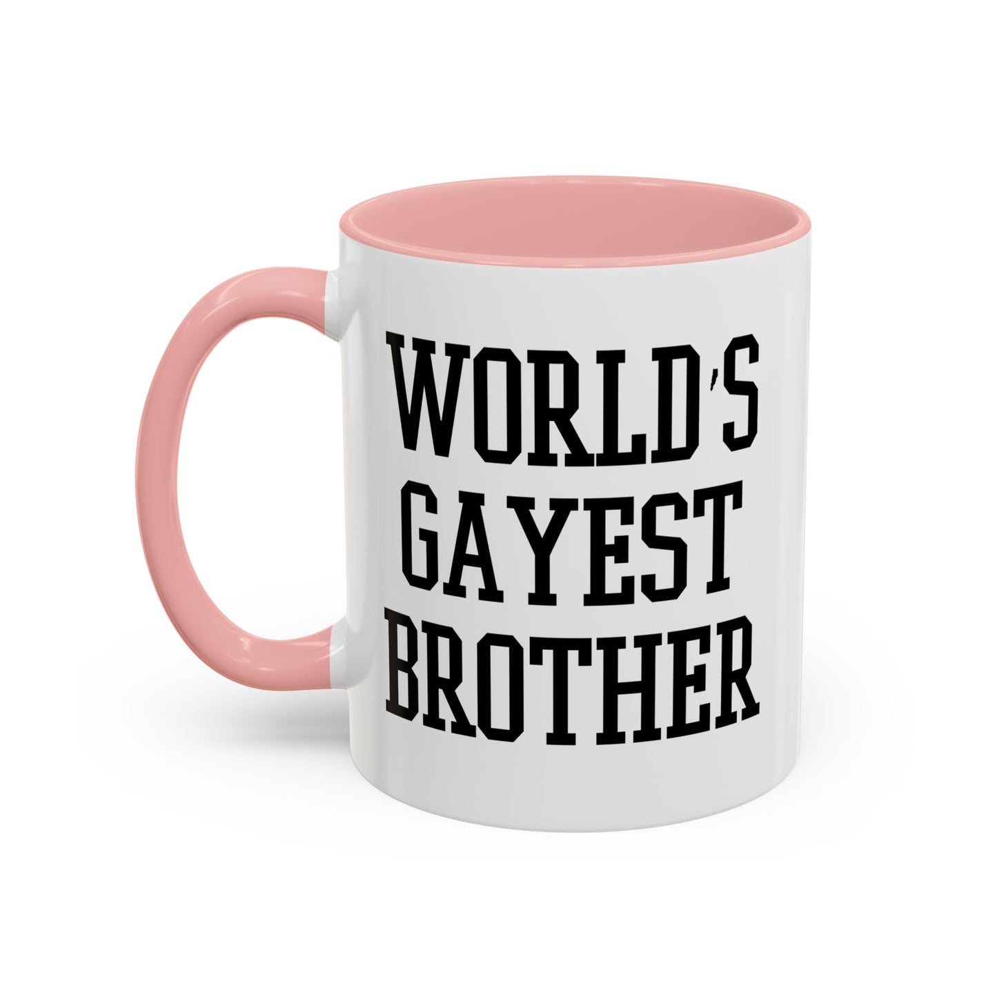 WORLD'S GAYEST BROTHER Accent BiColor Funny Sarcastic Mug