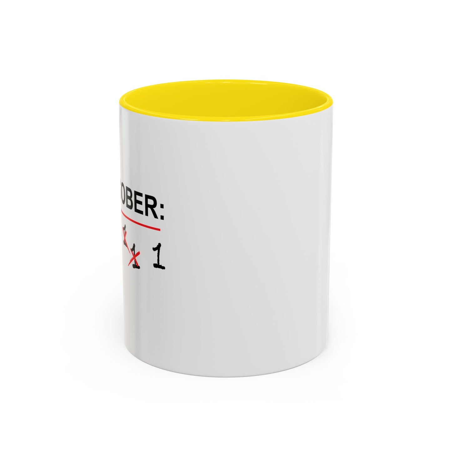 DAY(S) SOBER Accent BiColor Funny Sarcastic Mug