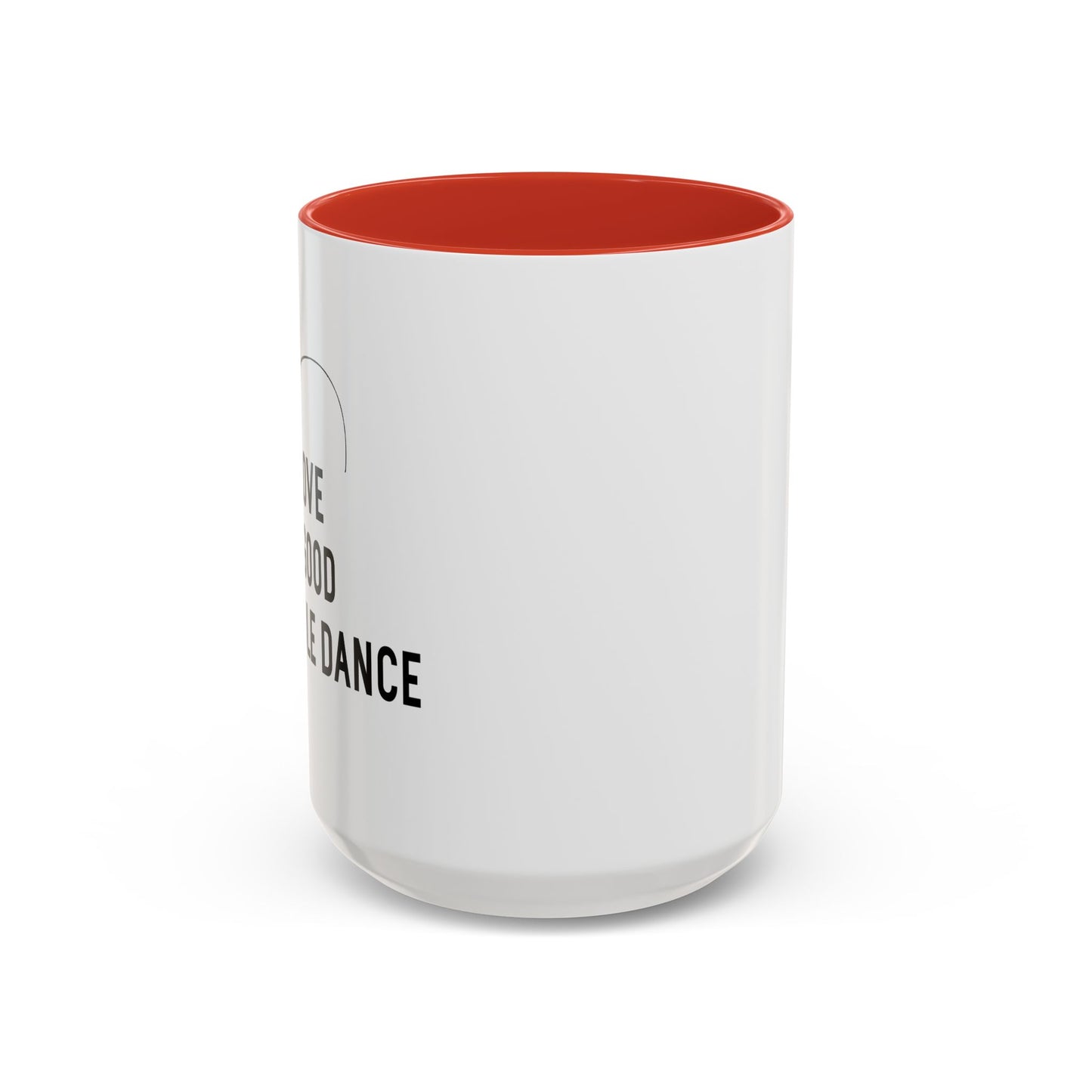 I LOVE A GOOD POLE DANCE Accent BiColor Funny Sarcastic Mug