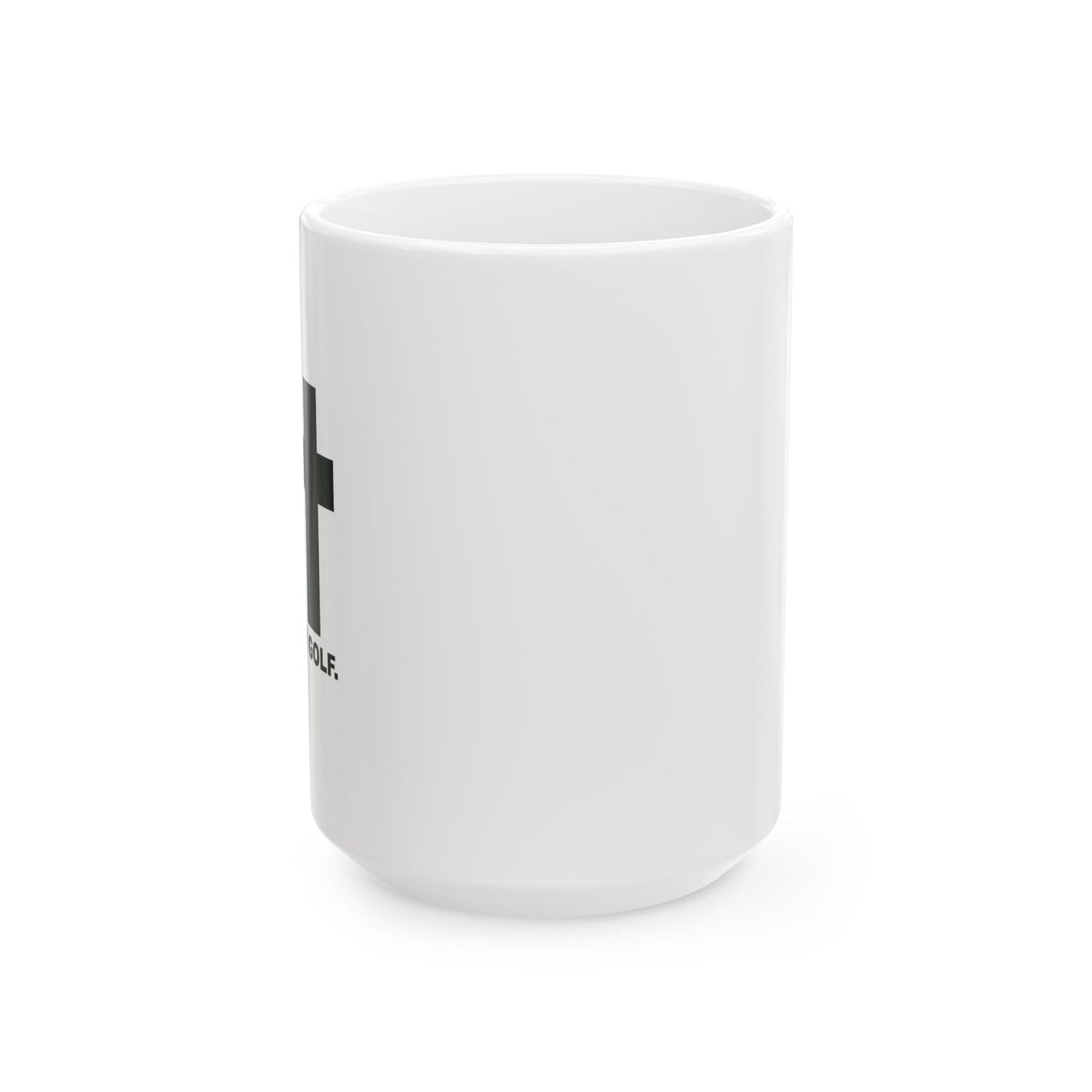 LET’S PLAY GOLF. FUNNY SARCASTIC WHITE MUG