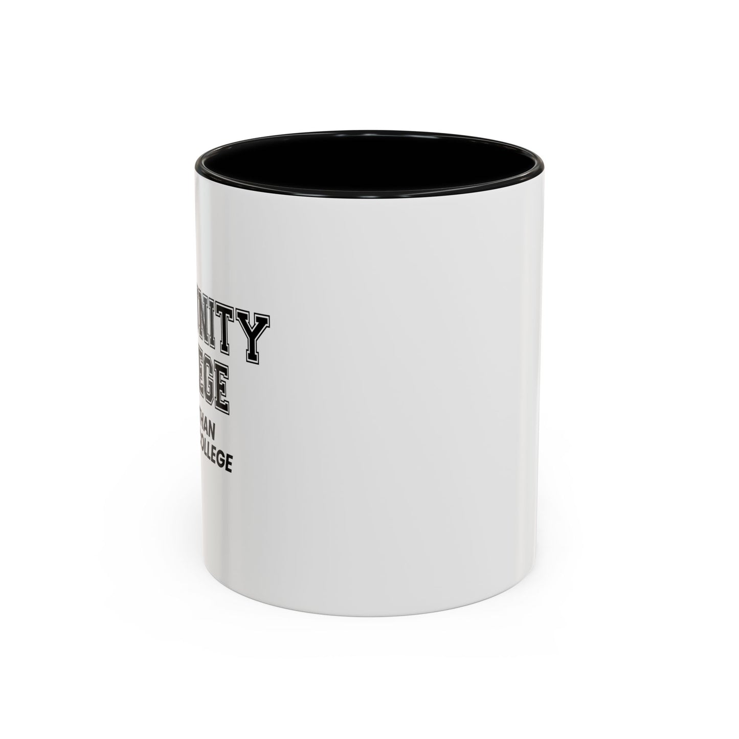 COMMUNITY COLLEGE Accent BiColor Funny Sarcastic Mug