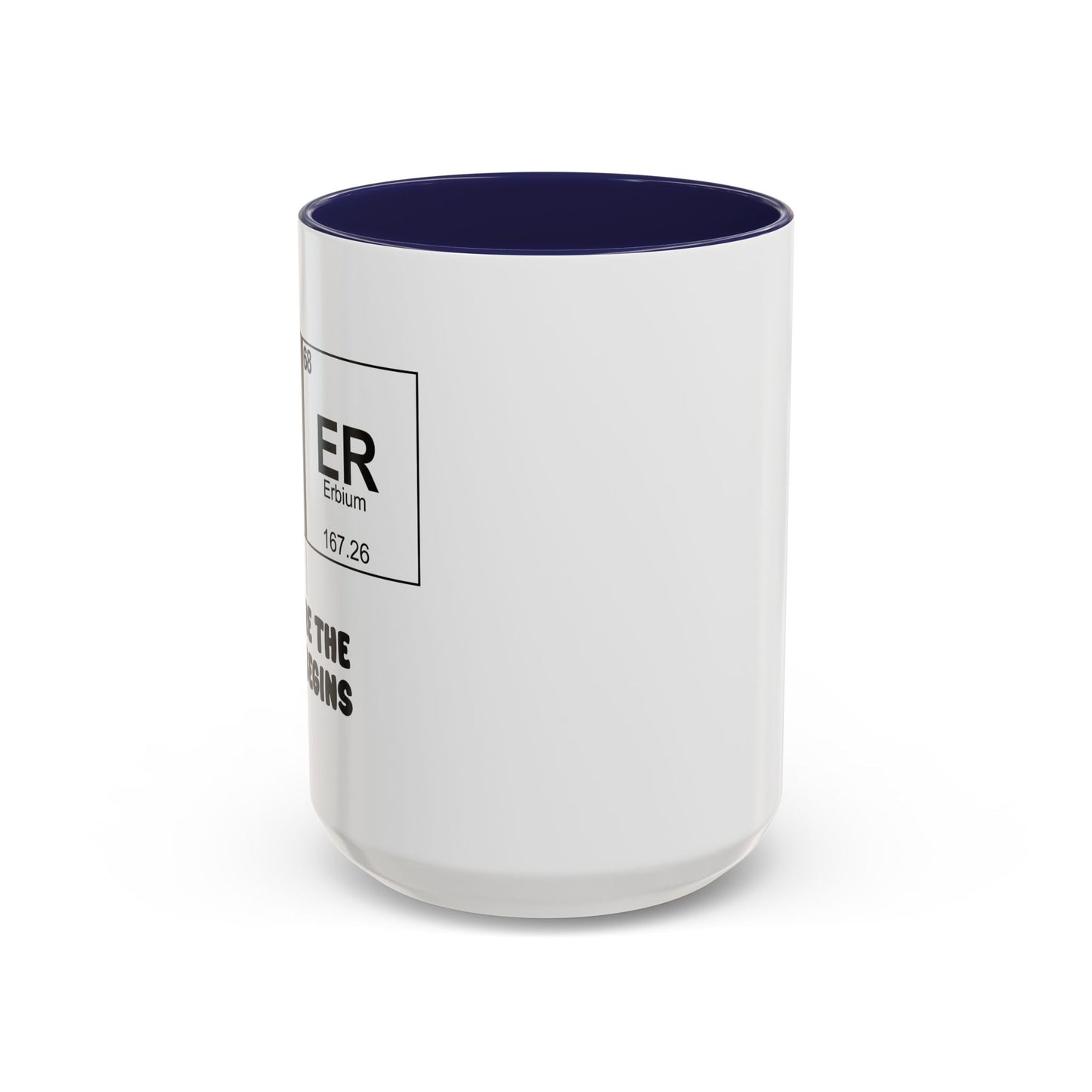 BE ER WHERE THE FUN BEGINS Accent BiColor Funny Sarcastic Mug