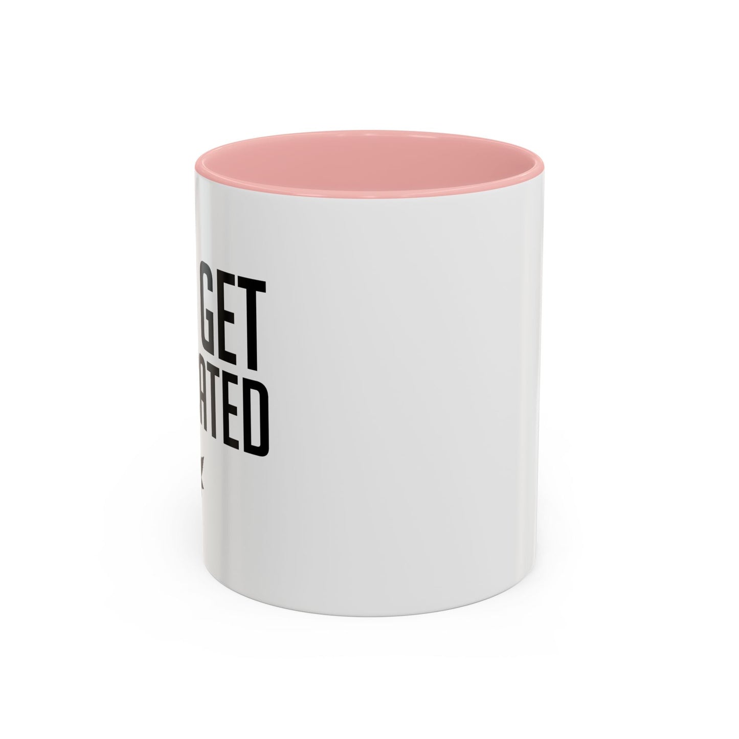 LET'S GET MEDICATED Accent BiColor Funny Sarcastic Mug