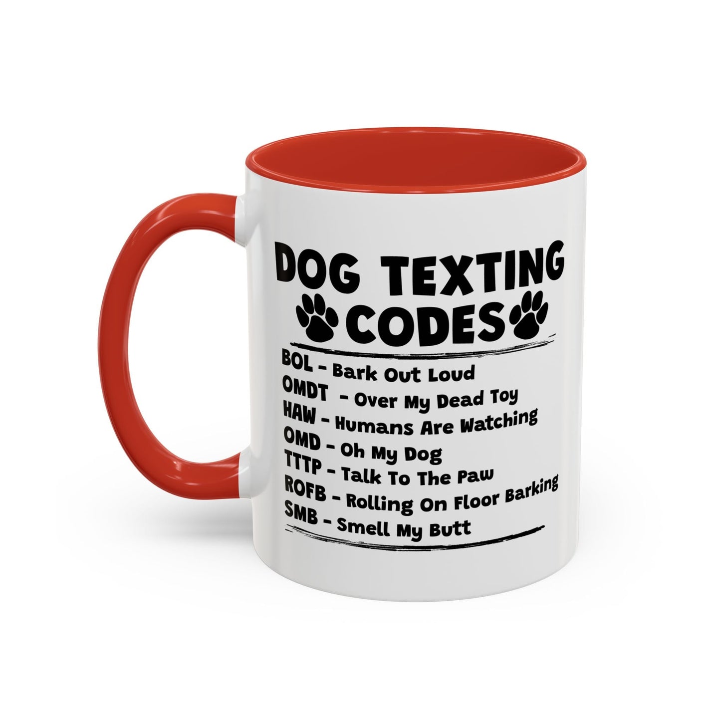 DOG TEXTING CODE Accent BiColor Funny Sarcastic Mug