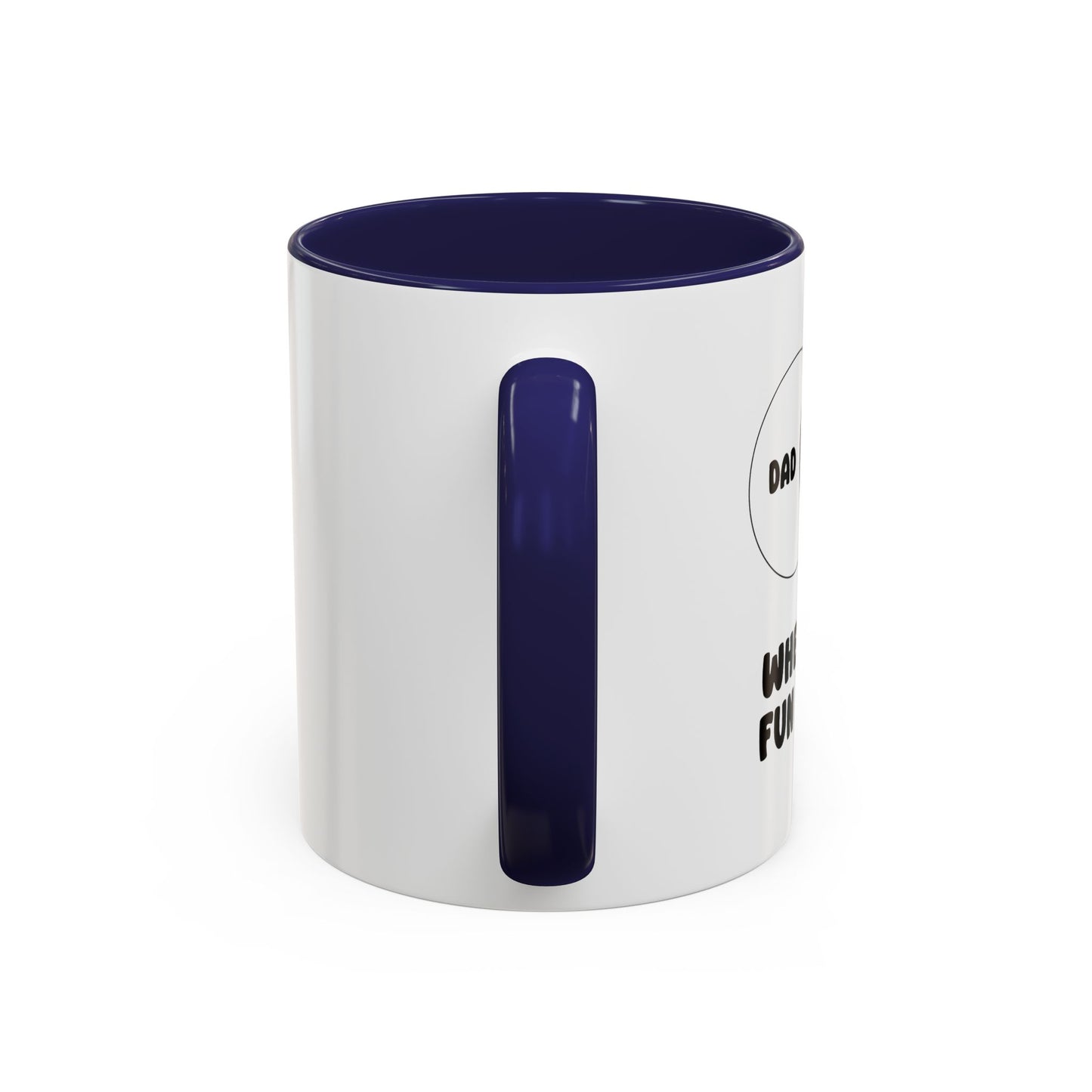 DAD JOKES WHERE THE FUN BEGINS Accent BiColor Funny Sarcastic Mug