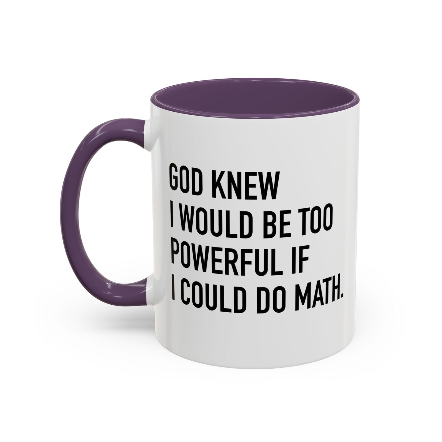 IF I COULD DO MATH Accent BiColor Funny Sarcastic Mug