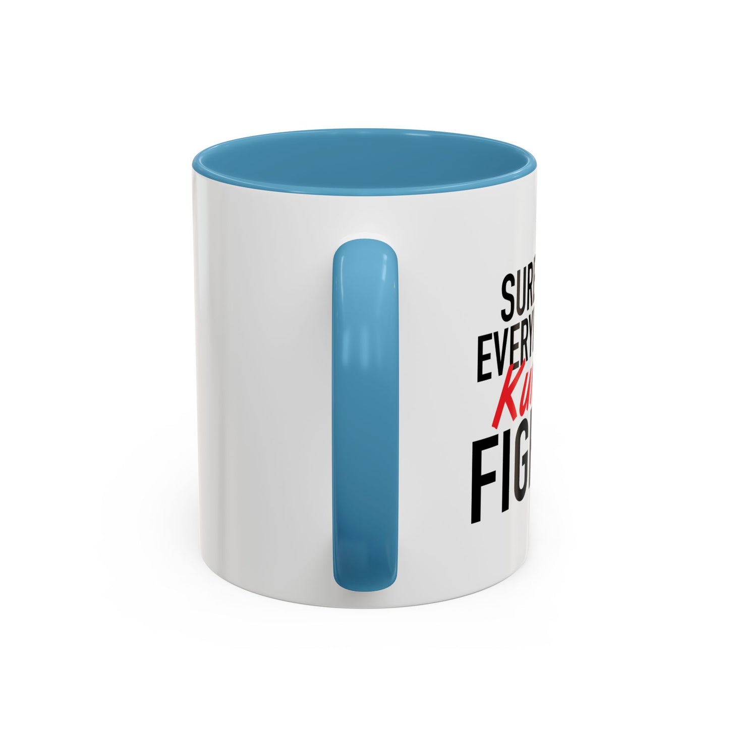 KUNG FU FIGHTING Accent BiColor Funny Sarcastic Mug