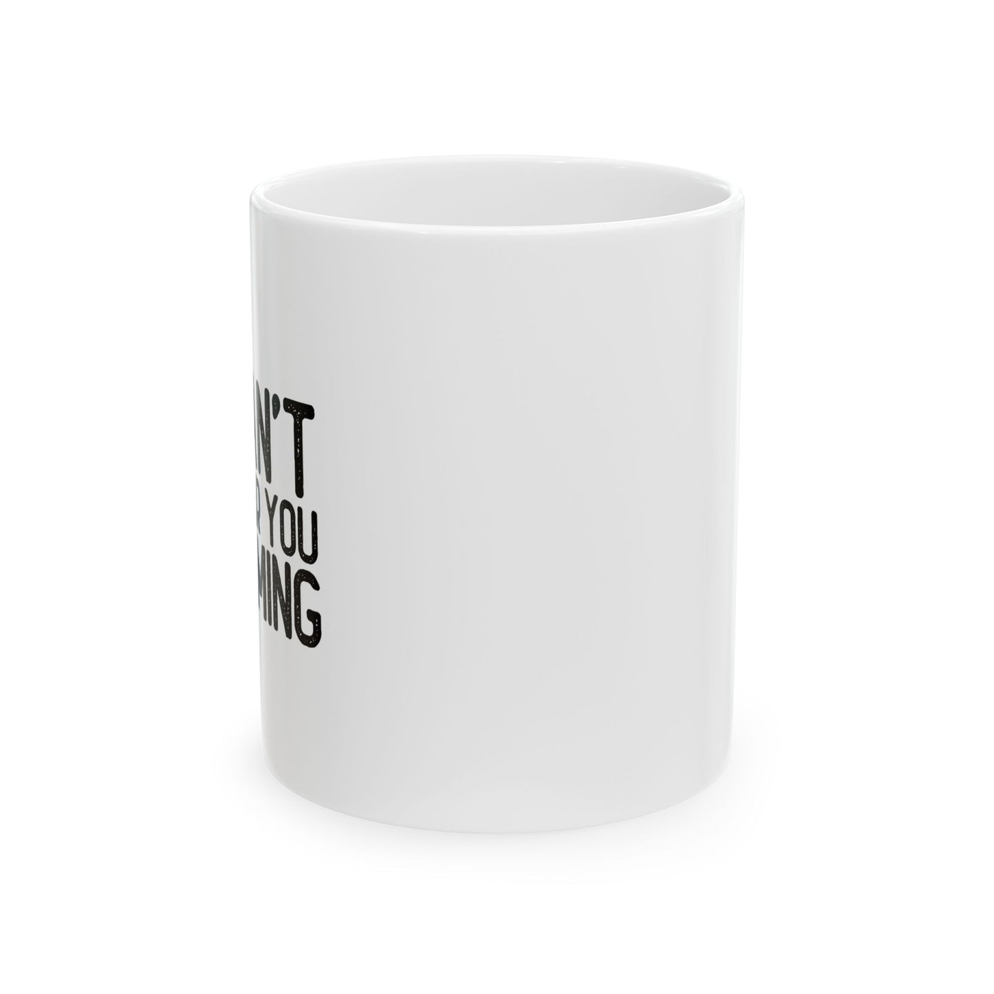 CAN'T HEAR I'M GAMING FUNNY SARCASTIC WHITE MUG