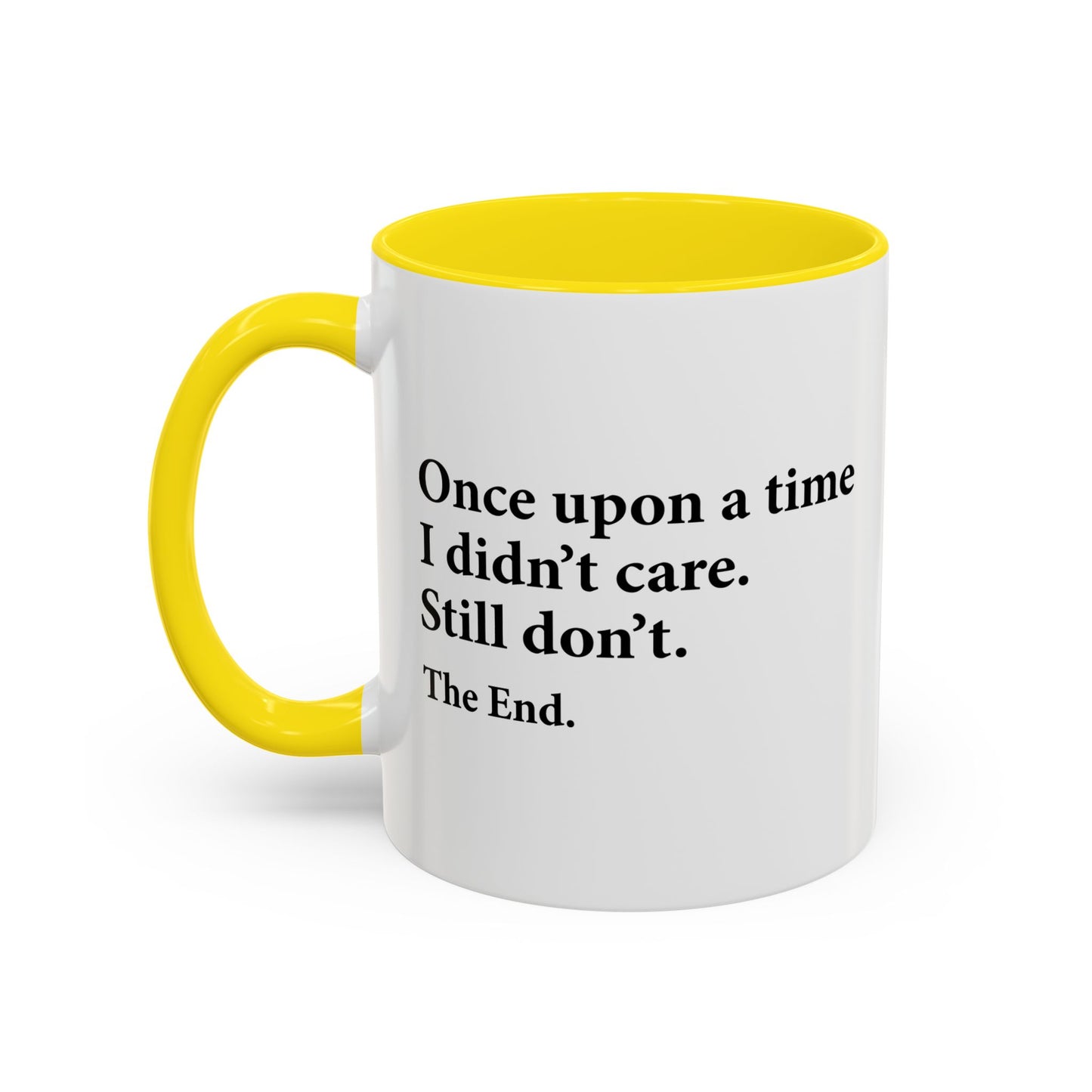 YOU CAN'T SCARE ME. Accent BiColor Funny Sarcastic Mug