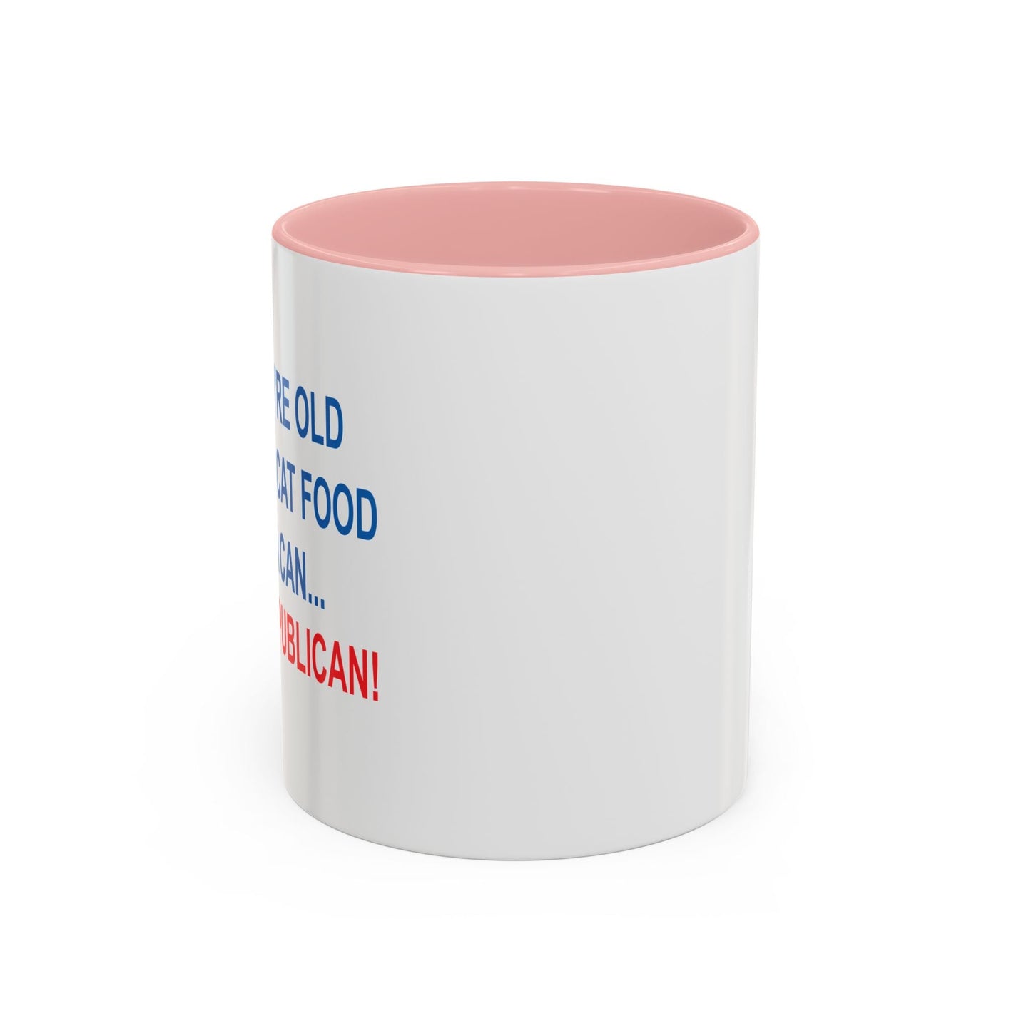 THANK A REPUBLICAN Accent BiColor Funny Sarcastic Mug