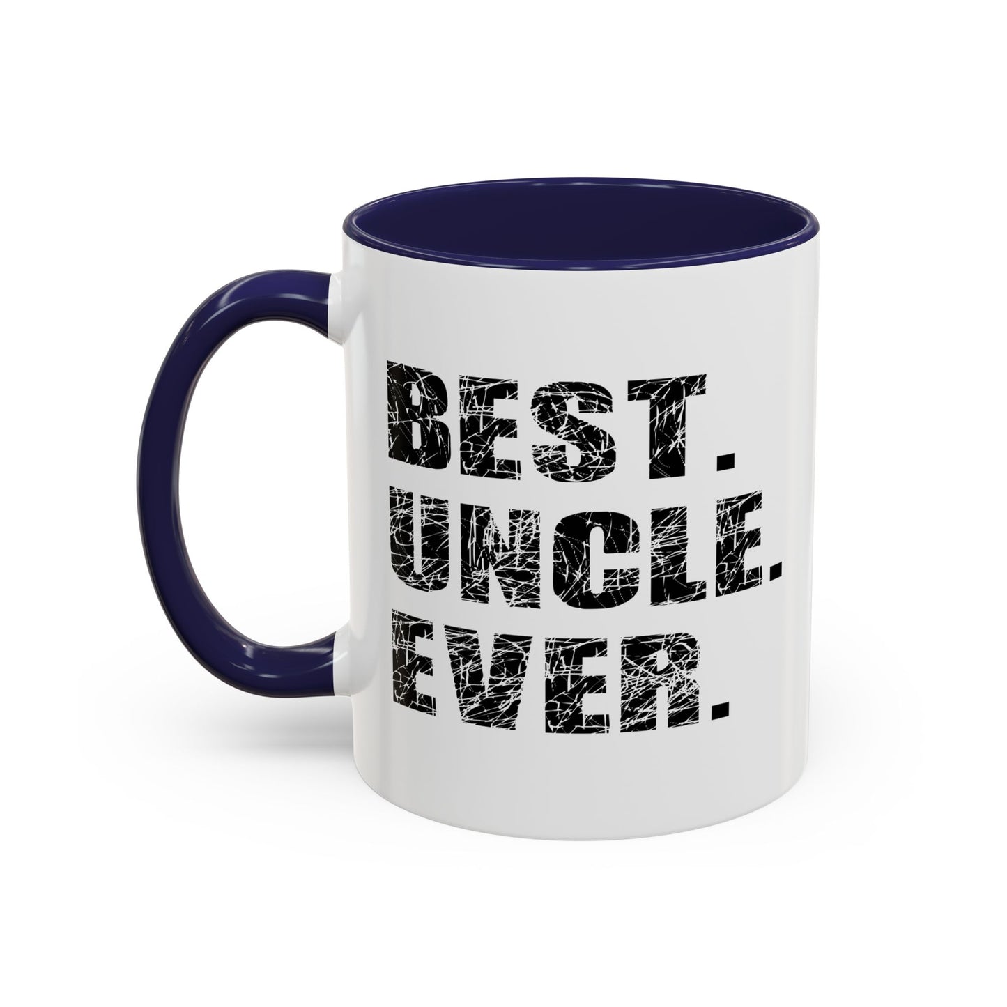 BEST. UNCLE. EVER. Accent BiColor Funny Sarcastic Mug