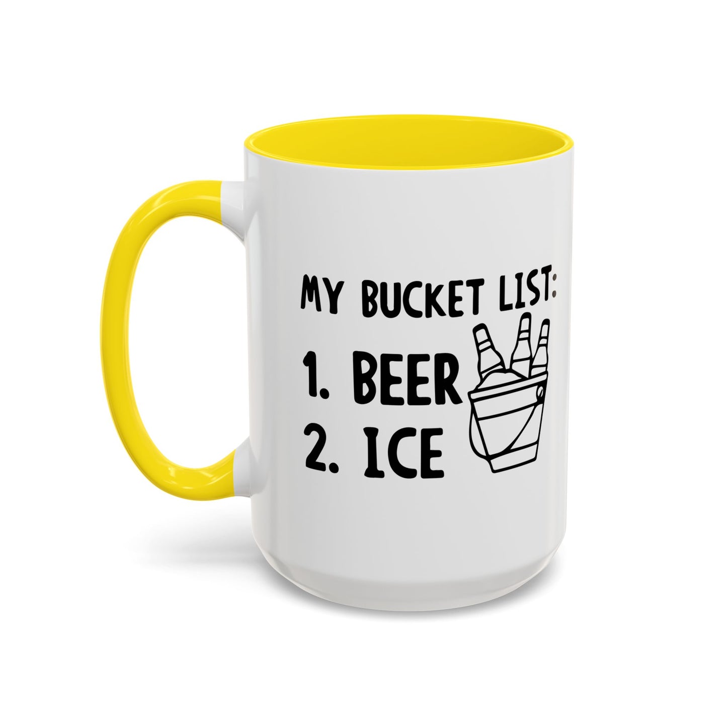 MY BUCKET LIST Accent BiColor Funny Sarcastic Mug