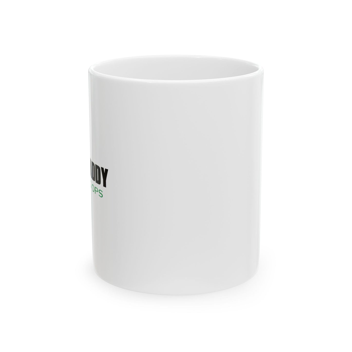 CALL OF DADDY FATHER OPS FUNNY SARCASTIC WHITE MUG