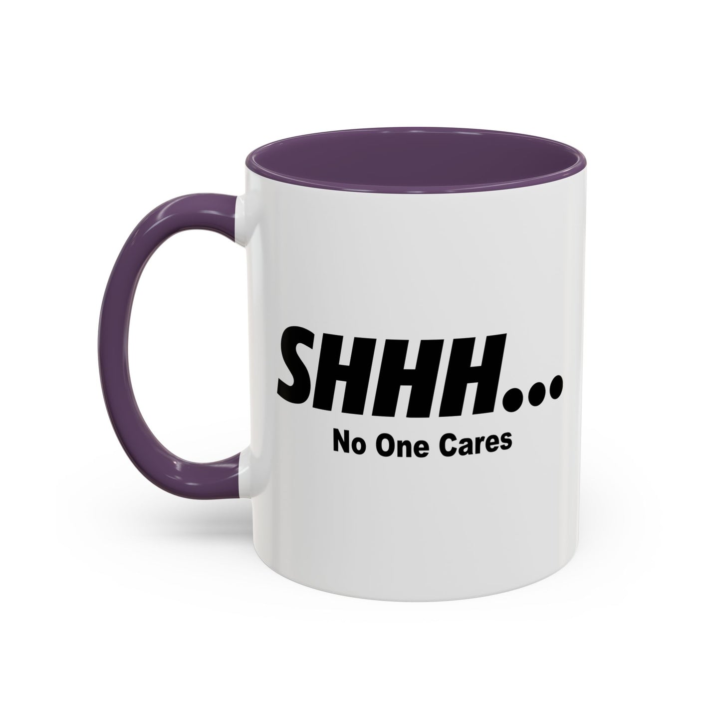 NO ONE CARES Accent BiColor Funny Sarcastic Mug