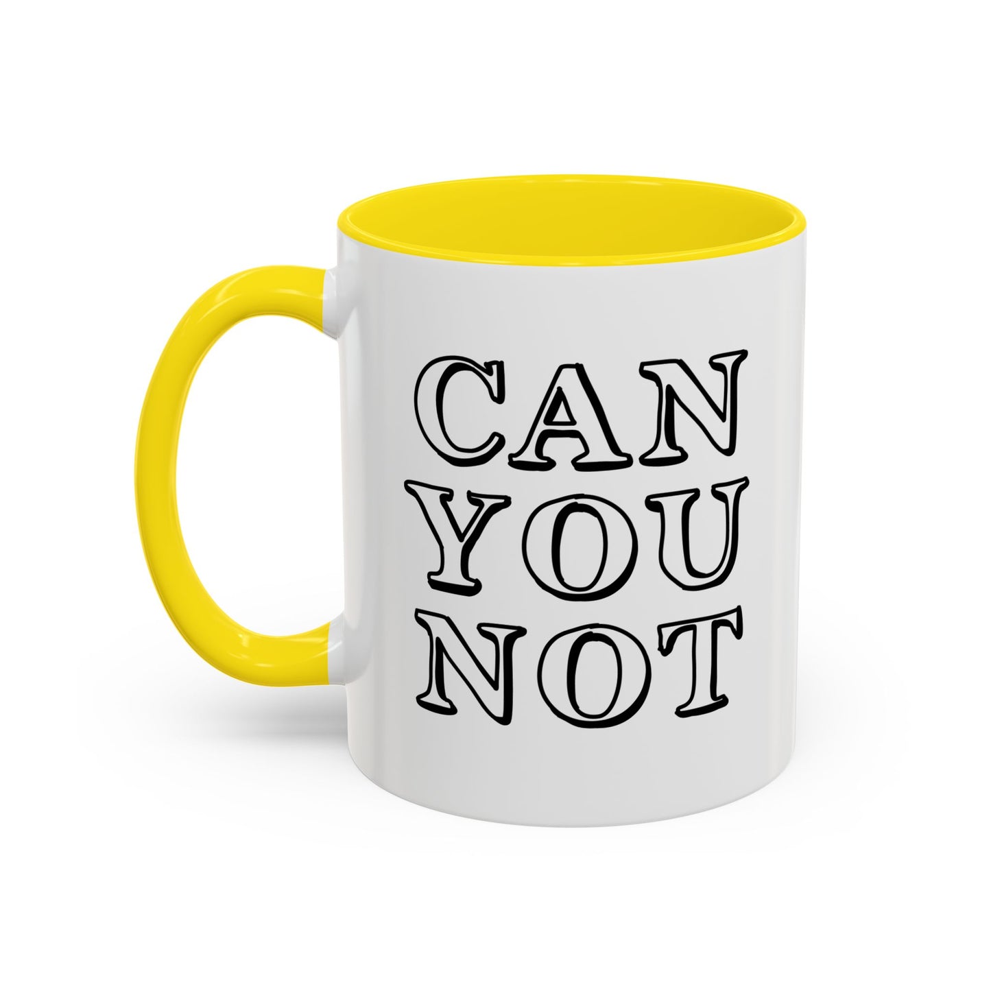 CAN YOU NOT Accent BiColor Funny Sarcastic Mug