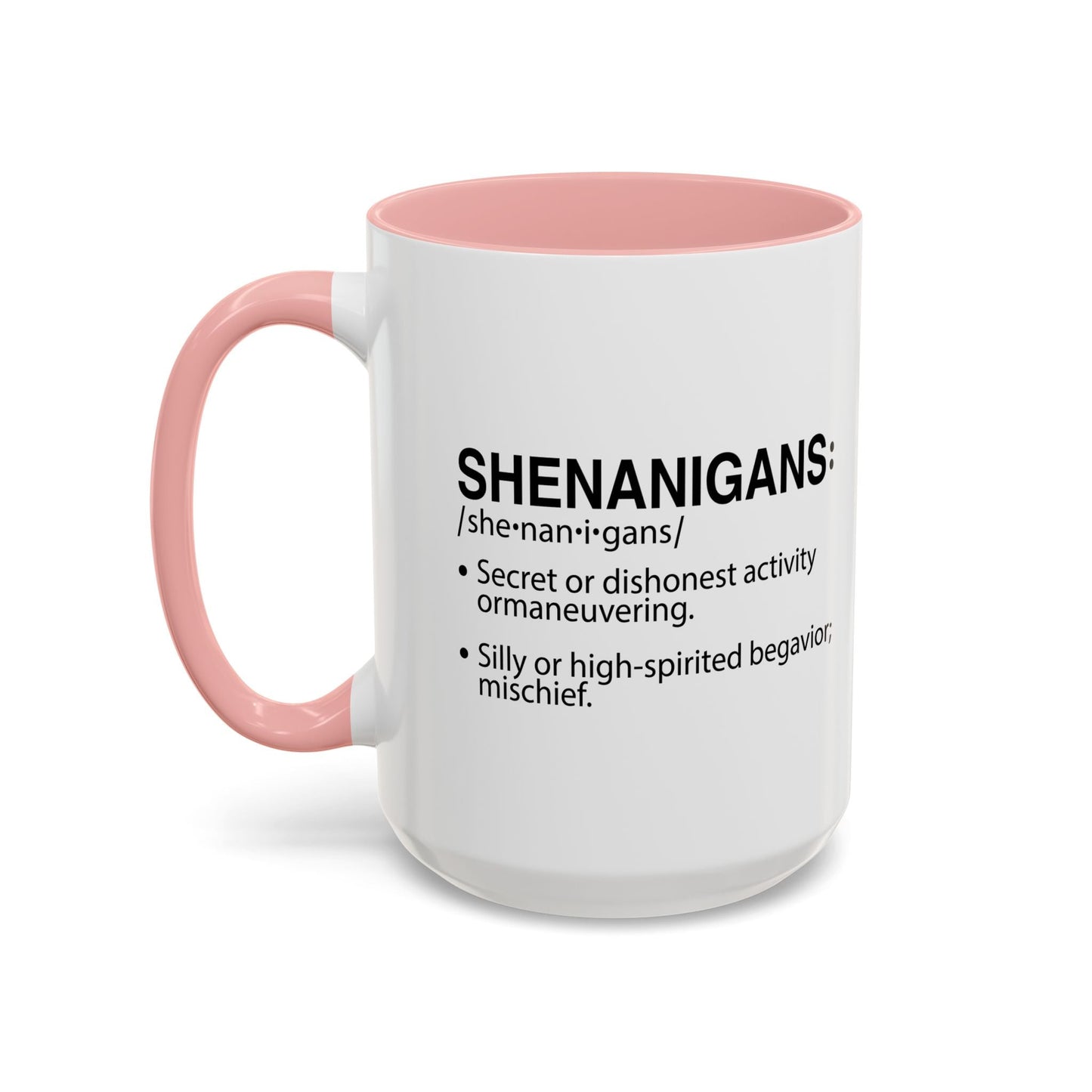 SHENANIGANS Accent BiColor Funny Sarcastic Mug