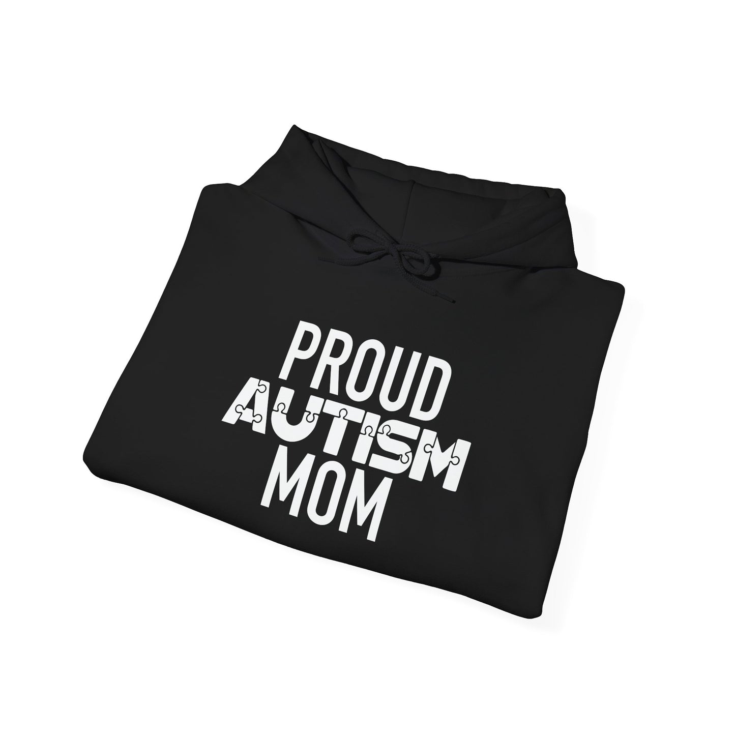 PROUD AUTISM MOM - Premium Unisex Funny Sarcastic Black Hoodie Sweatshirt