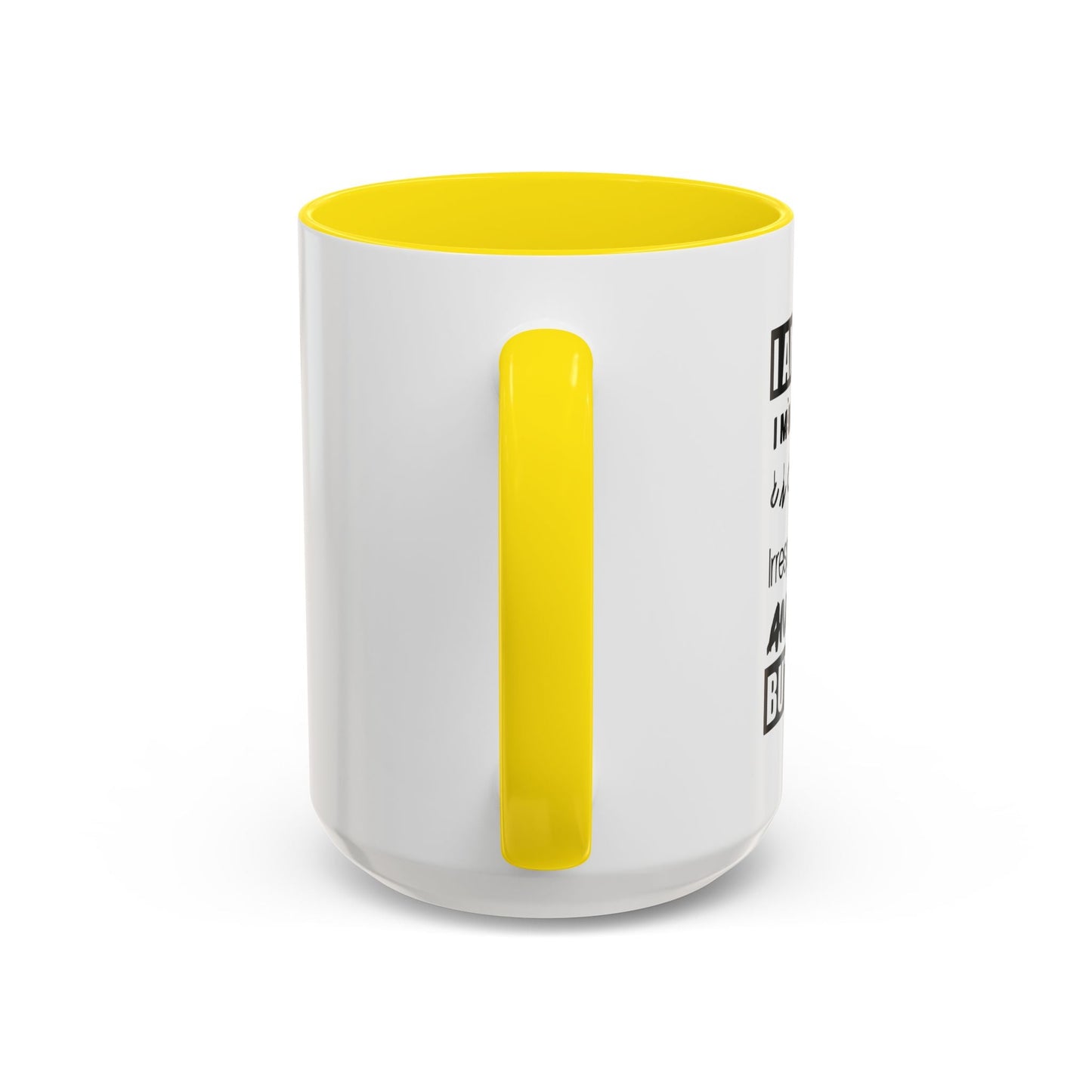 BUT I'M FUN Accent BiColor Funny Sarcastic Mug