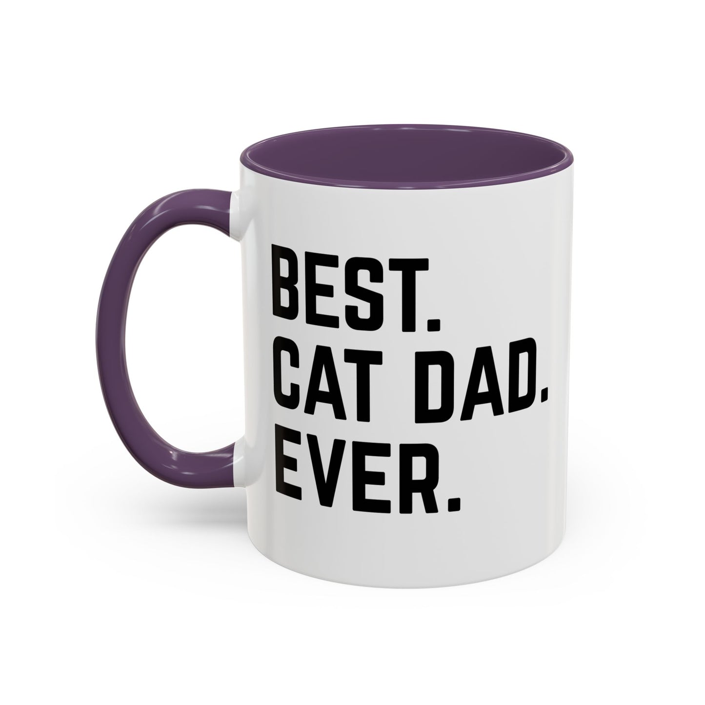 BEST CAT DAD EVER Accent BiColor Funny Sarcastic Mug