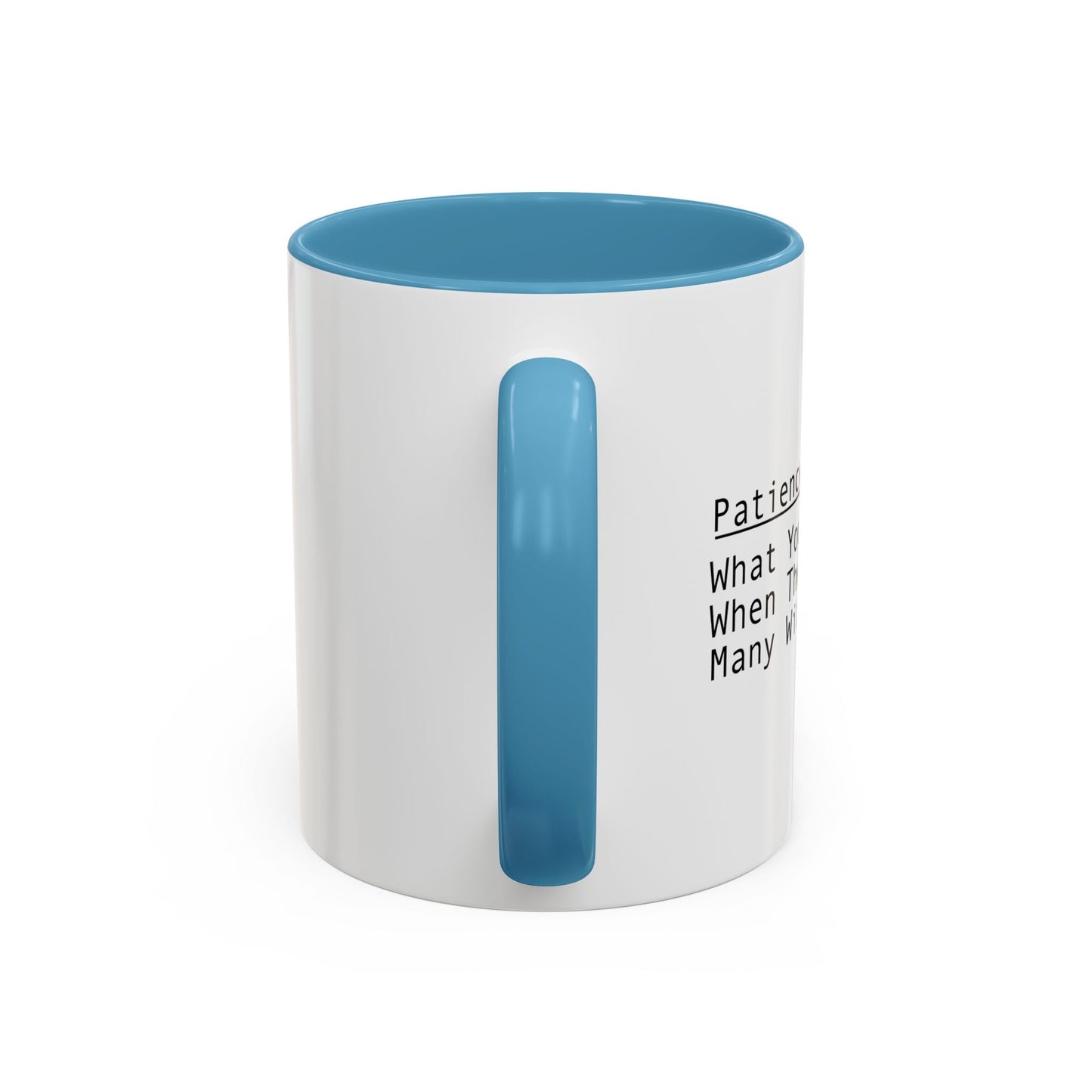 PATIENCE Accent BiColor Funny Sarcastic Mug