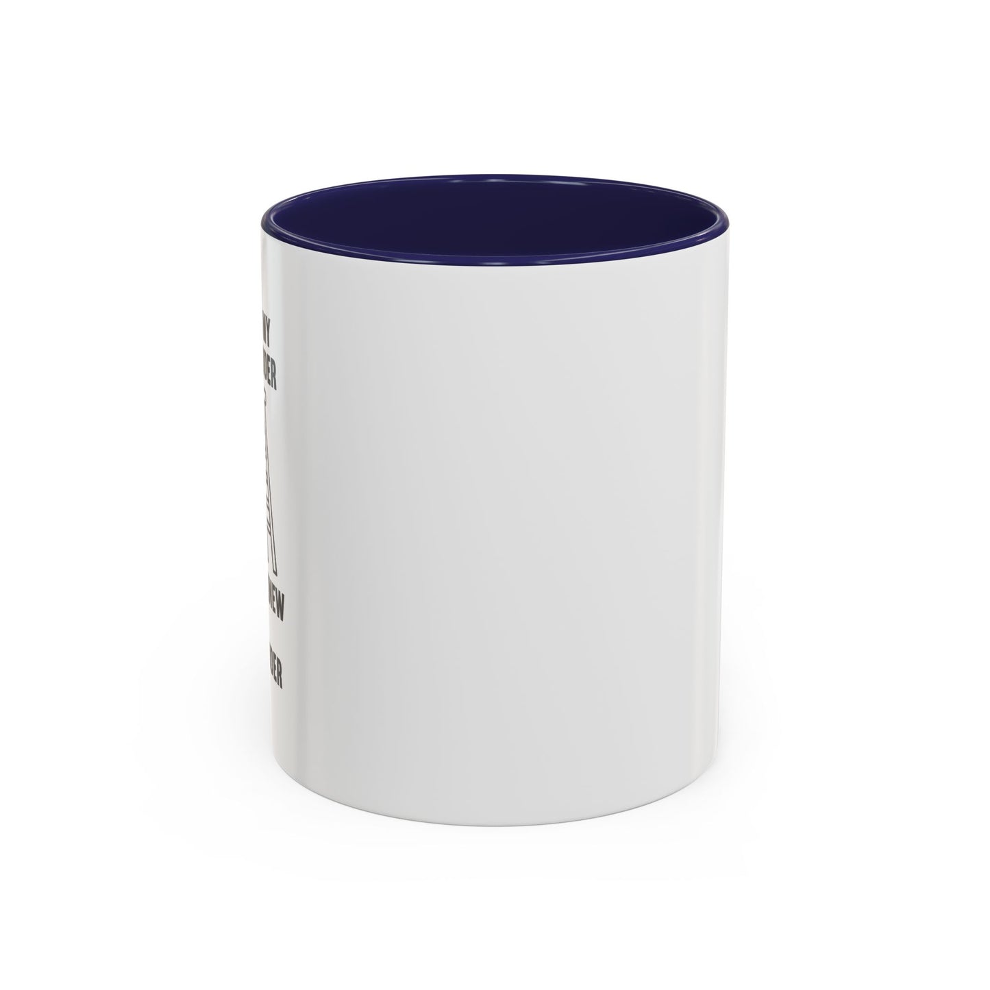 THIS IS MY STEP LADDER Accent BiColor Funny Sarcastic Mug