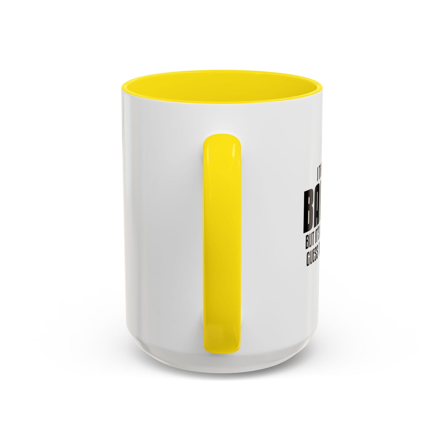 I THOUGHT I WAS IN A BAD MOOD Accent BiColor Funny Sarcastic Mug