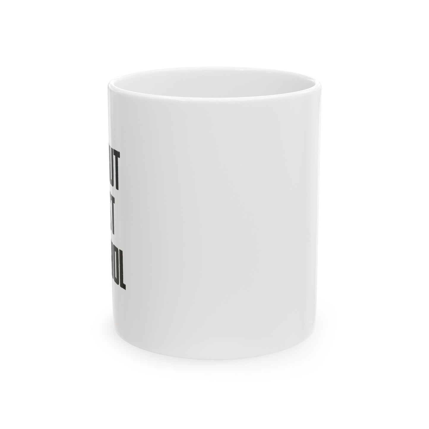 OK. BUT FIRST ALCOHOL FUNNY SARCASTIC WHITE MUG