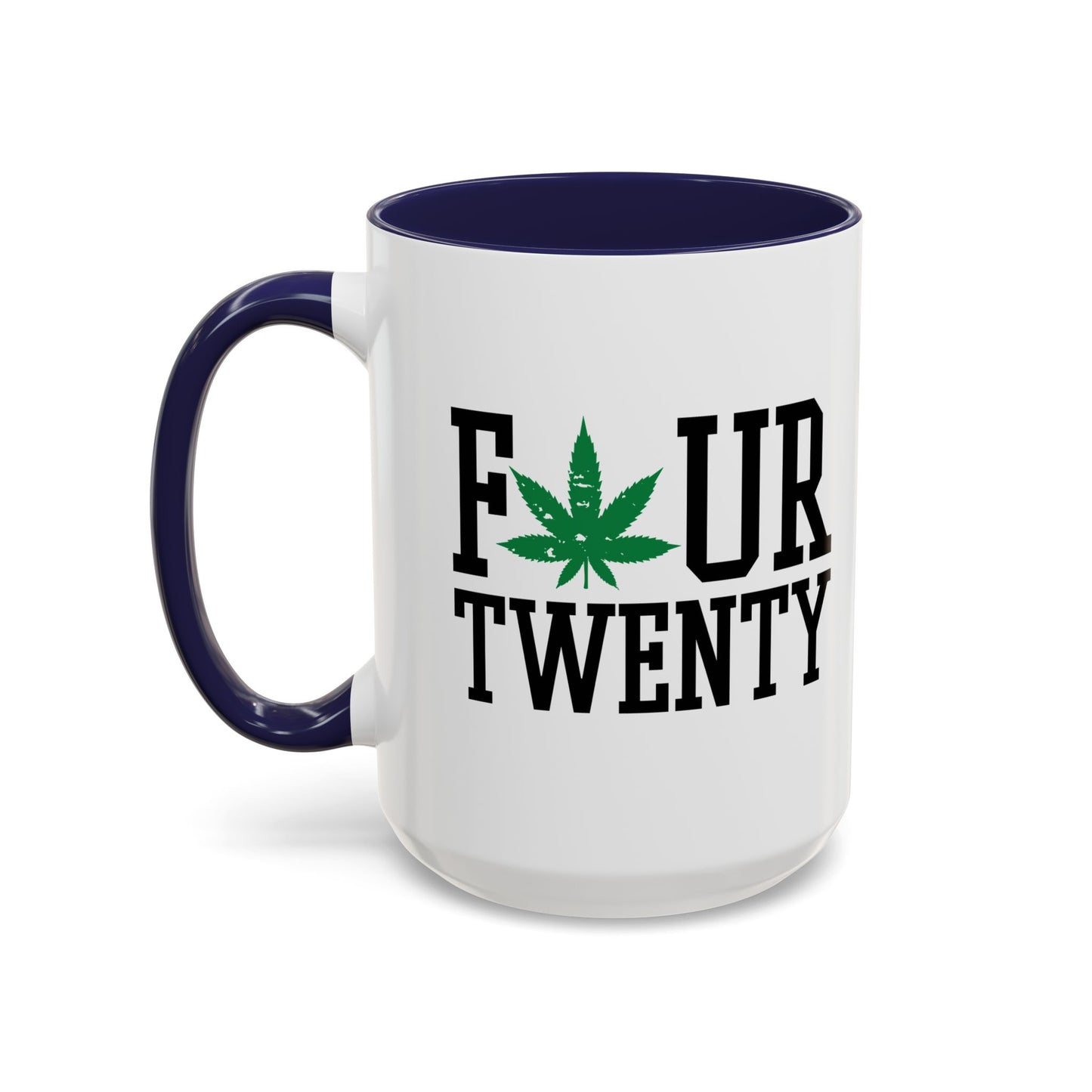 FOUR TWENTY LEAF Accent BiColor Funny Sarcastic Mug