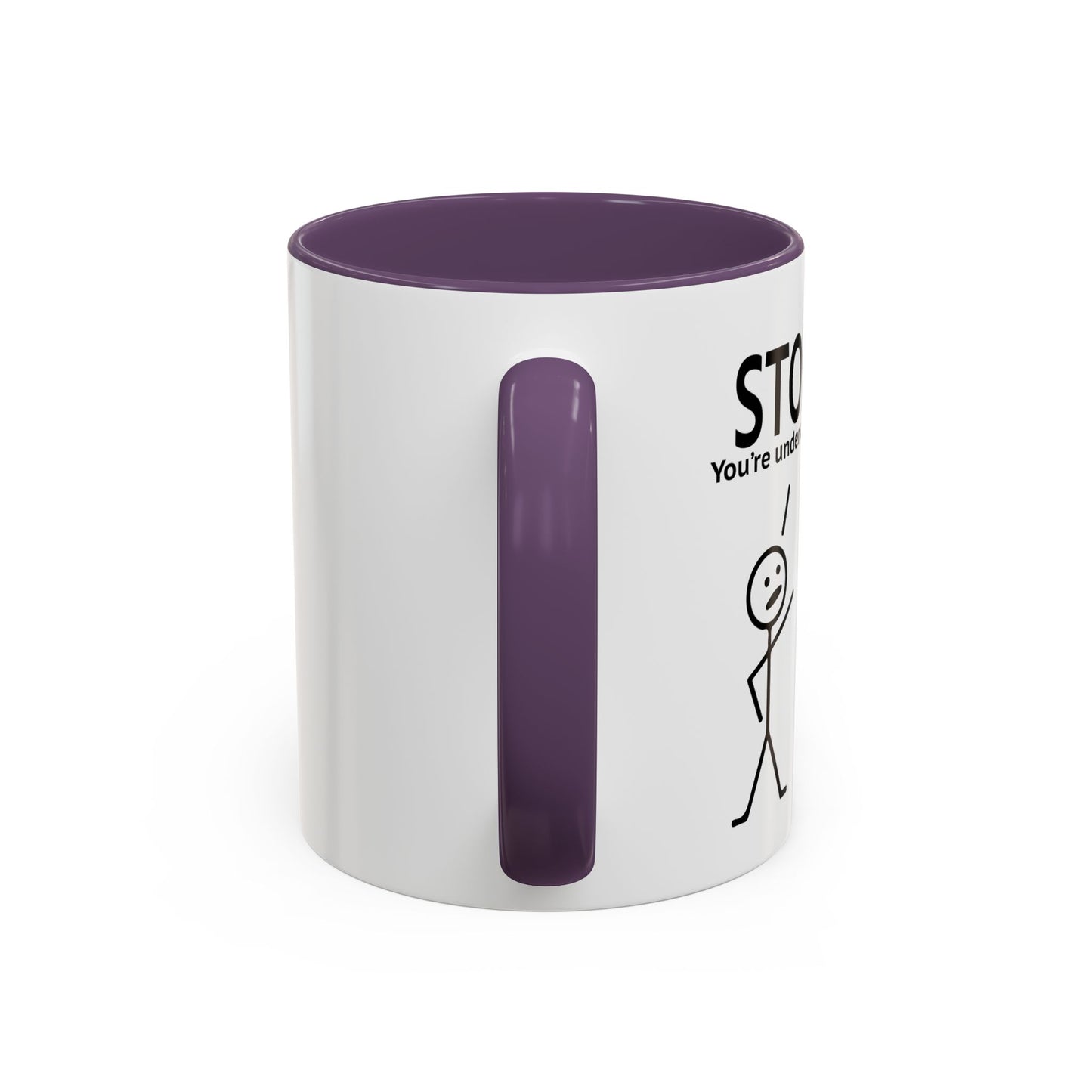 YOU'RE UNDER A REST Accent BiColor Funny Sarcastic Mug