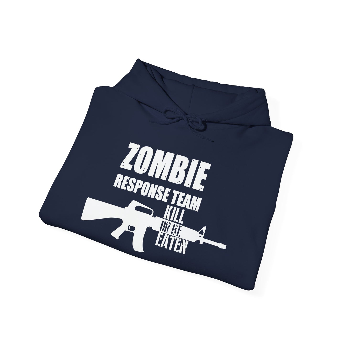 ZOMBIE RESPONSE TEAM - Premium Unisex Funny Sarcastic Black Hoodie Sweatshirt