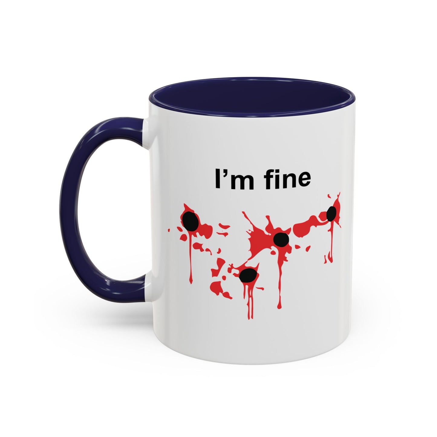 I'M FINE Accent BiColor Funny Sarcastic Mug