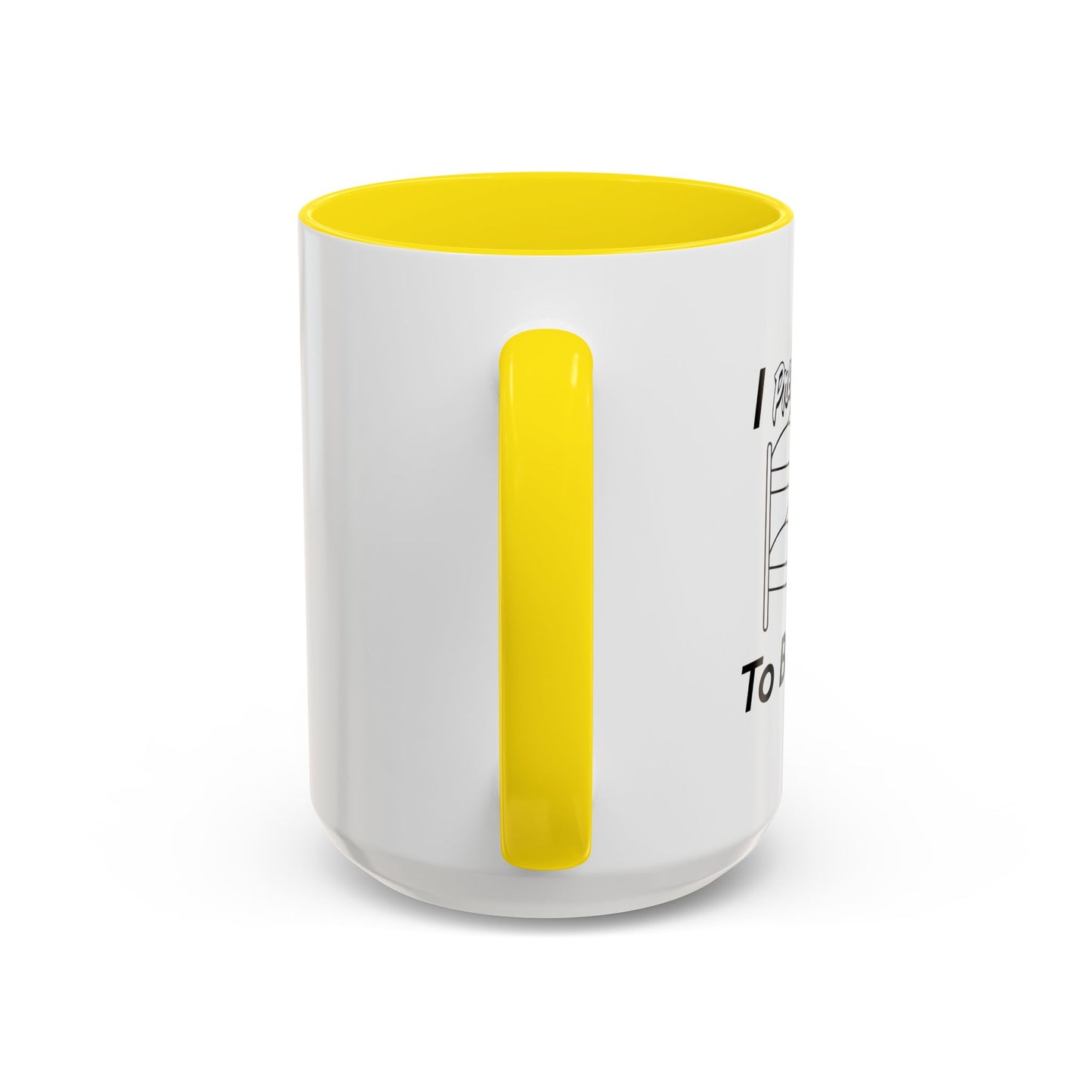 I PREFER TO BE ON TOP Accent BiColor Funny Sarcastic Mug