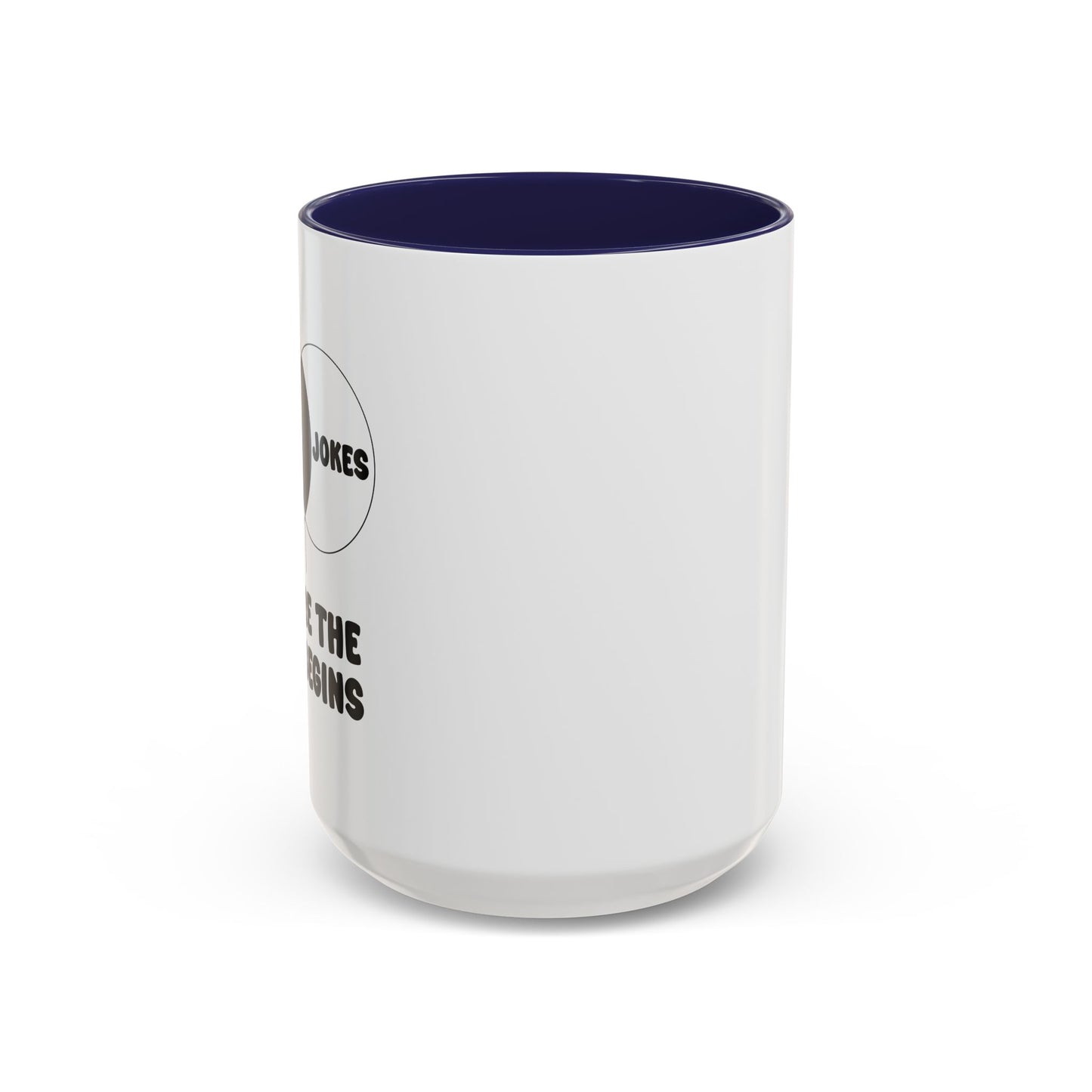 DAD JOKES WHERE THE FUN BEGINS Accent BiColor Funny Sarcastic Mug