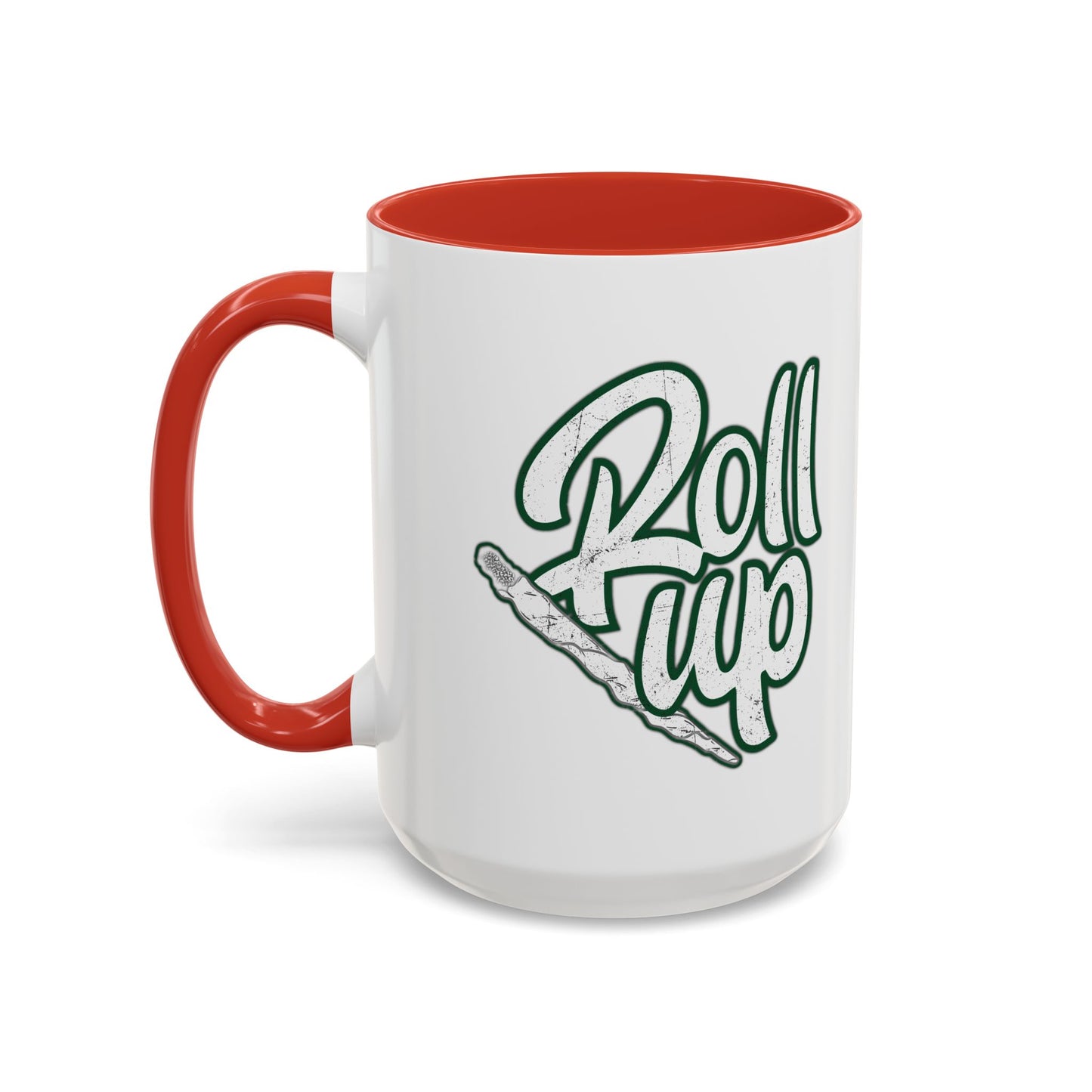 ROLL UP Accent BiColor Funny Sarcastic Mug