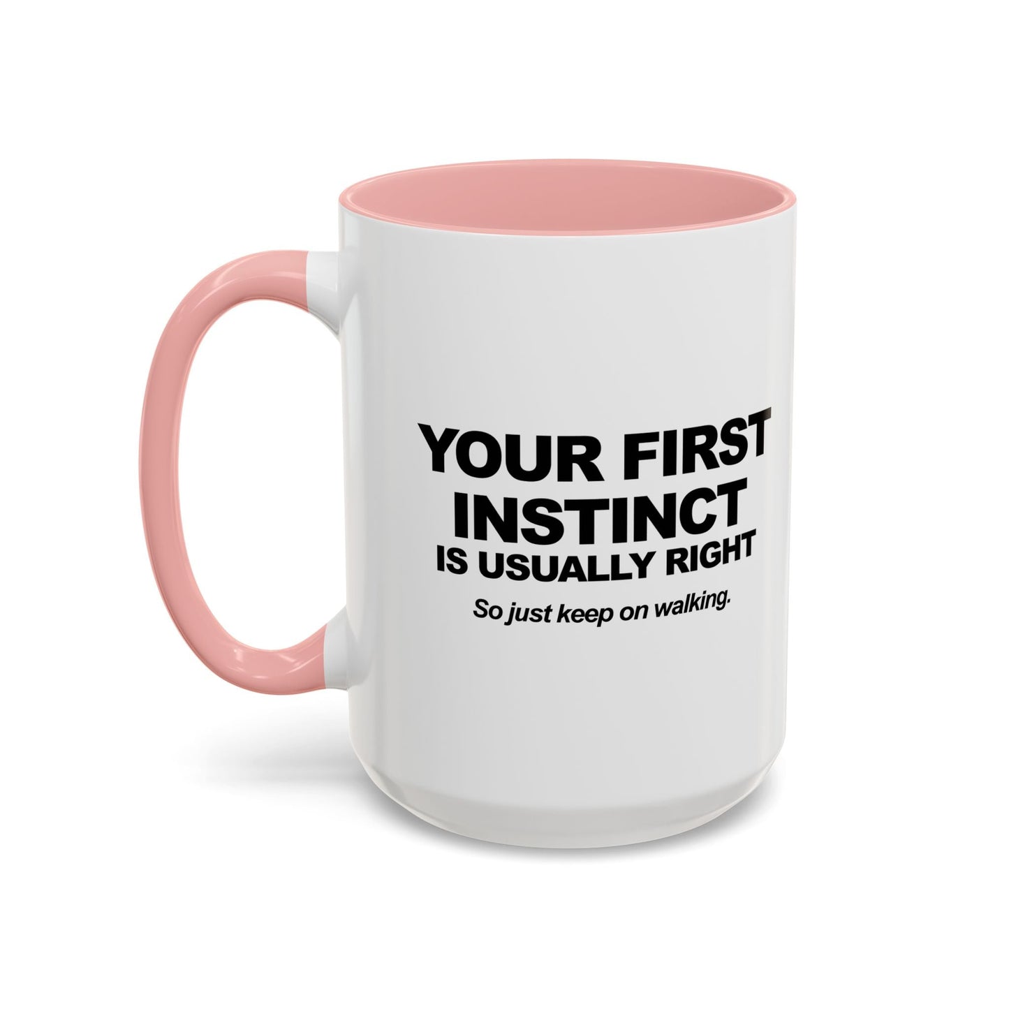 JUST KEEP WALKING Accent BiColor Funny Sarcastic Mug