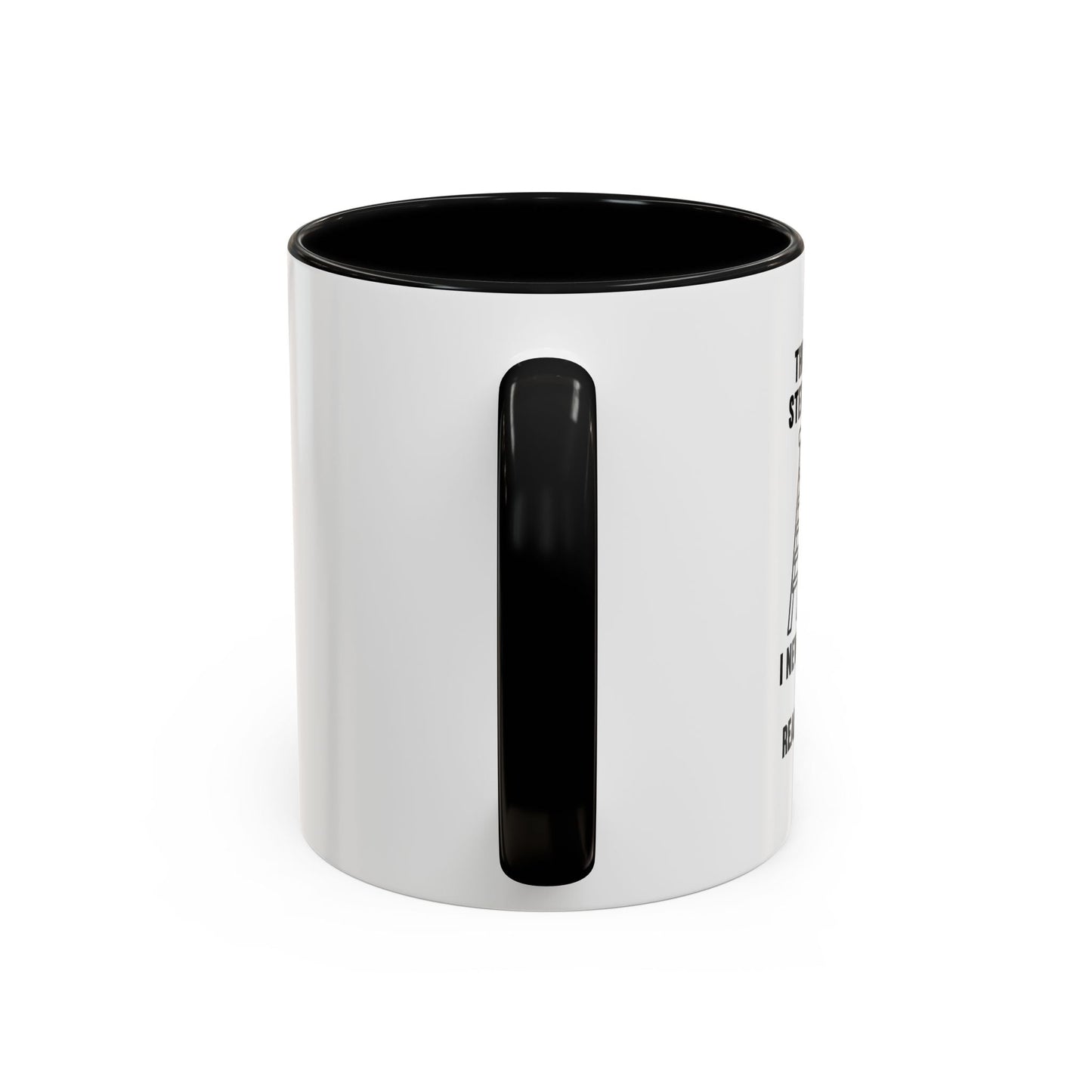 THIS IS MY STEP LADDER Accent BiColor Funny Sarcastic Mug