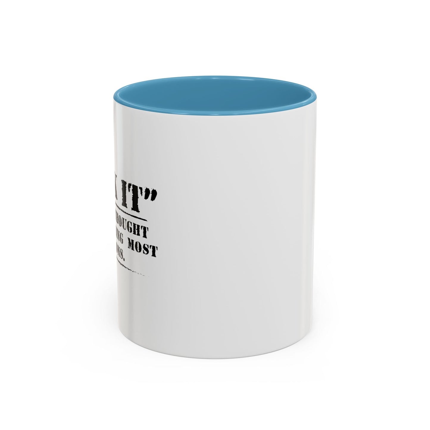 MY FINAL THOUGHT BEFORE ANYTHING Accent BiColor Funny Sarcastic Mug