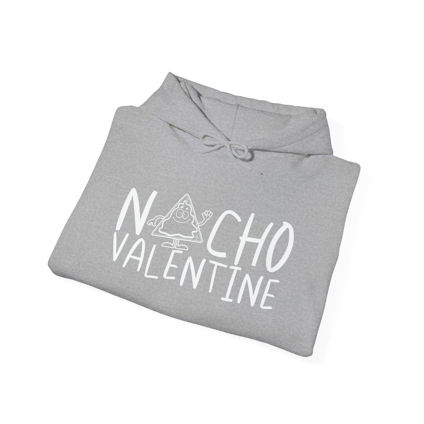 NACHO VALENTINE - Premium Unisex Funny Sarcastic Black Hoodie Sweatshirt