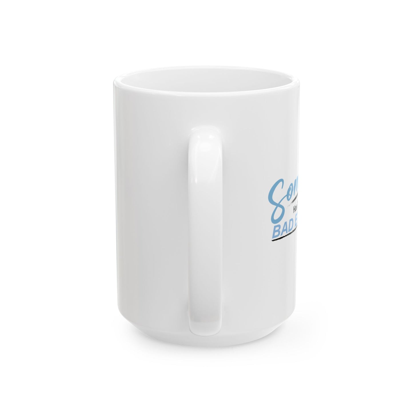 BAD EXAMPLE FUNNY SARCASTIC WHITE MUG